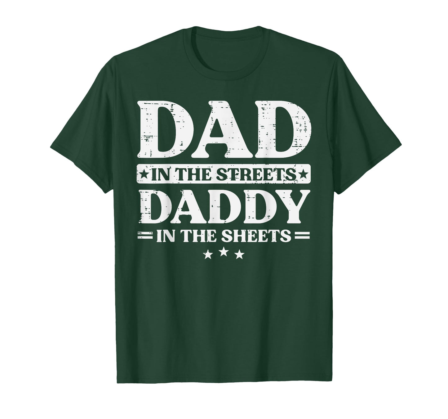 Fathers Day Dad In Streets Daddy Sheets Funny Papa Humor Men T-Shirt