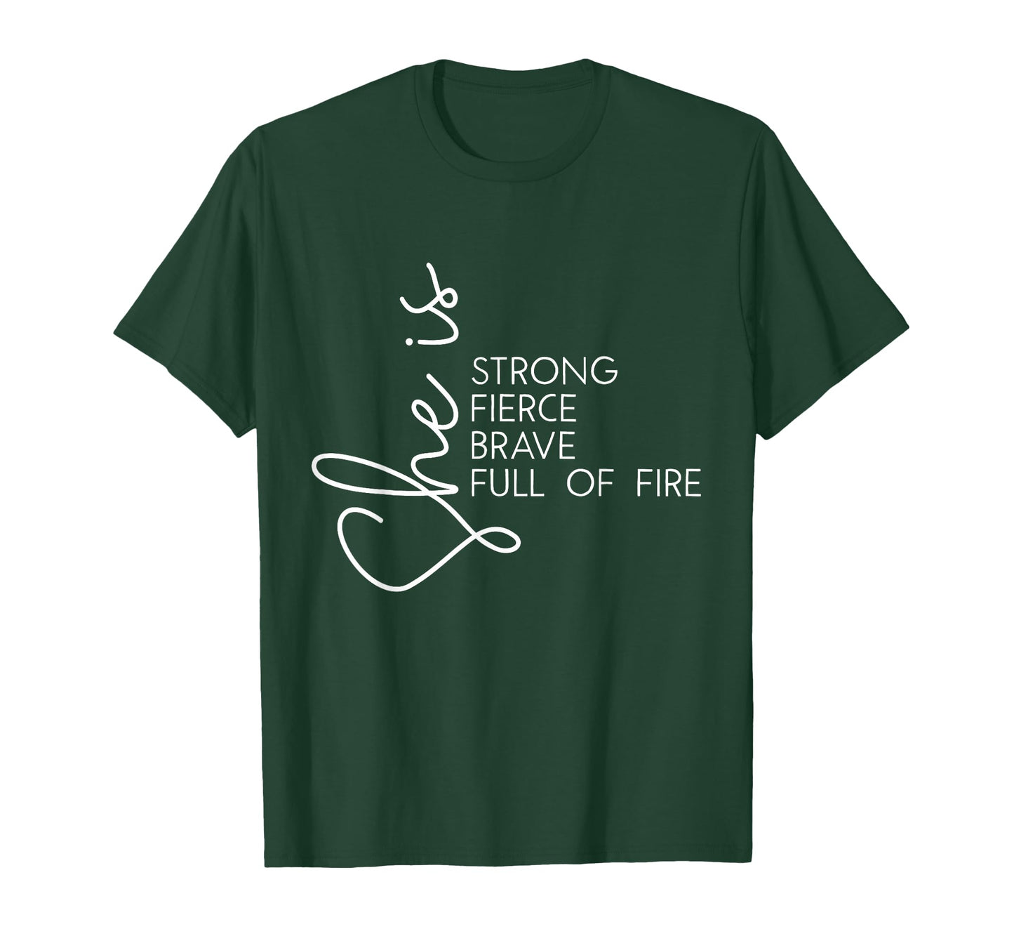 She is Fierce Strong Brave Full of Fire Women Girl T-Shirt