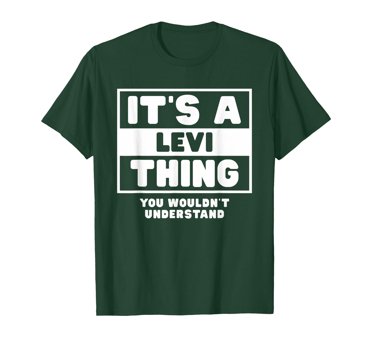 It's A Levi Thing You Wouldn't Understand Levi Name T-Shirt