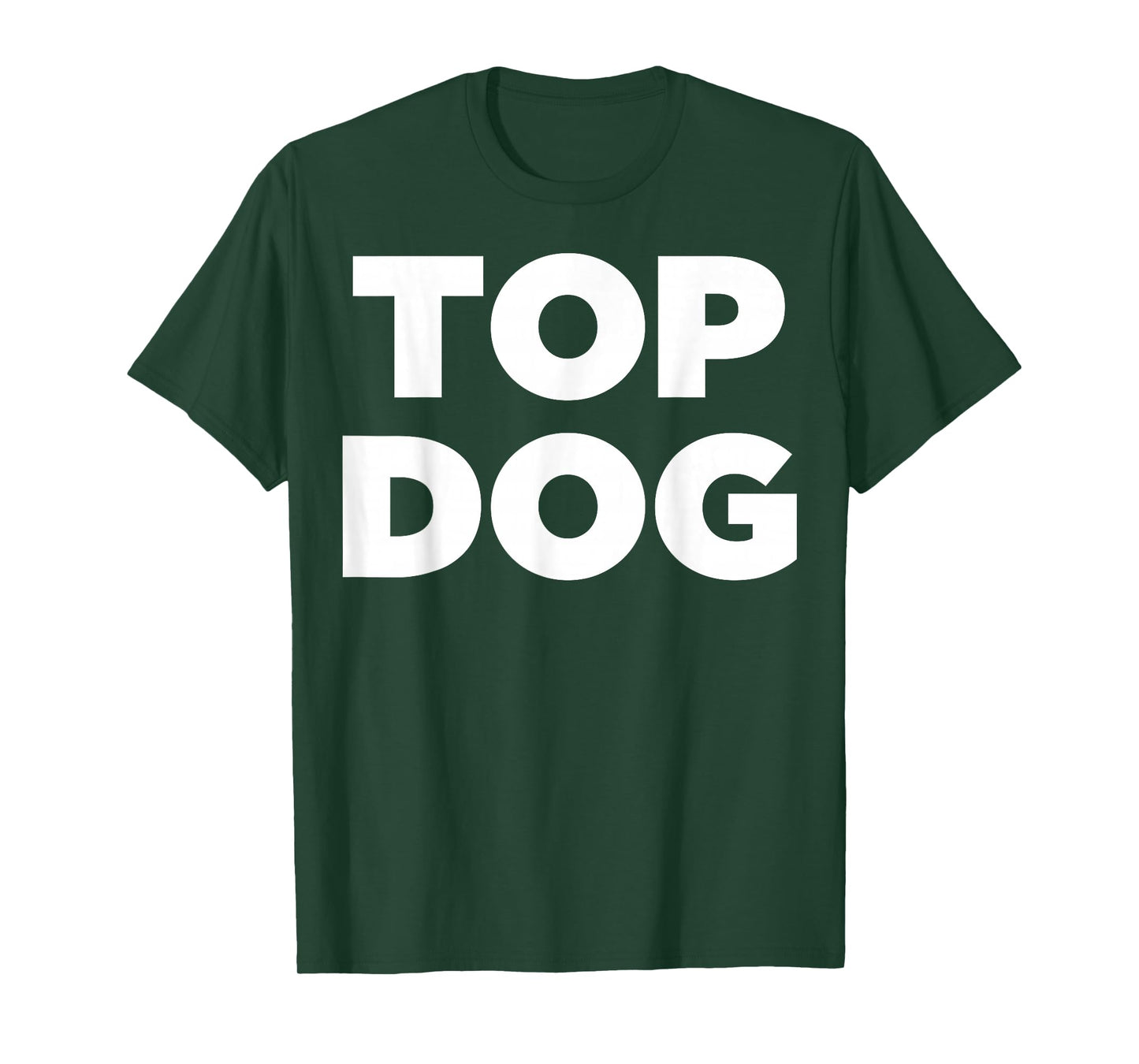 Top Dog T-Shirt - Cool top Dog tee Shirt T-Shirt