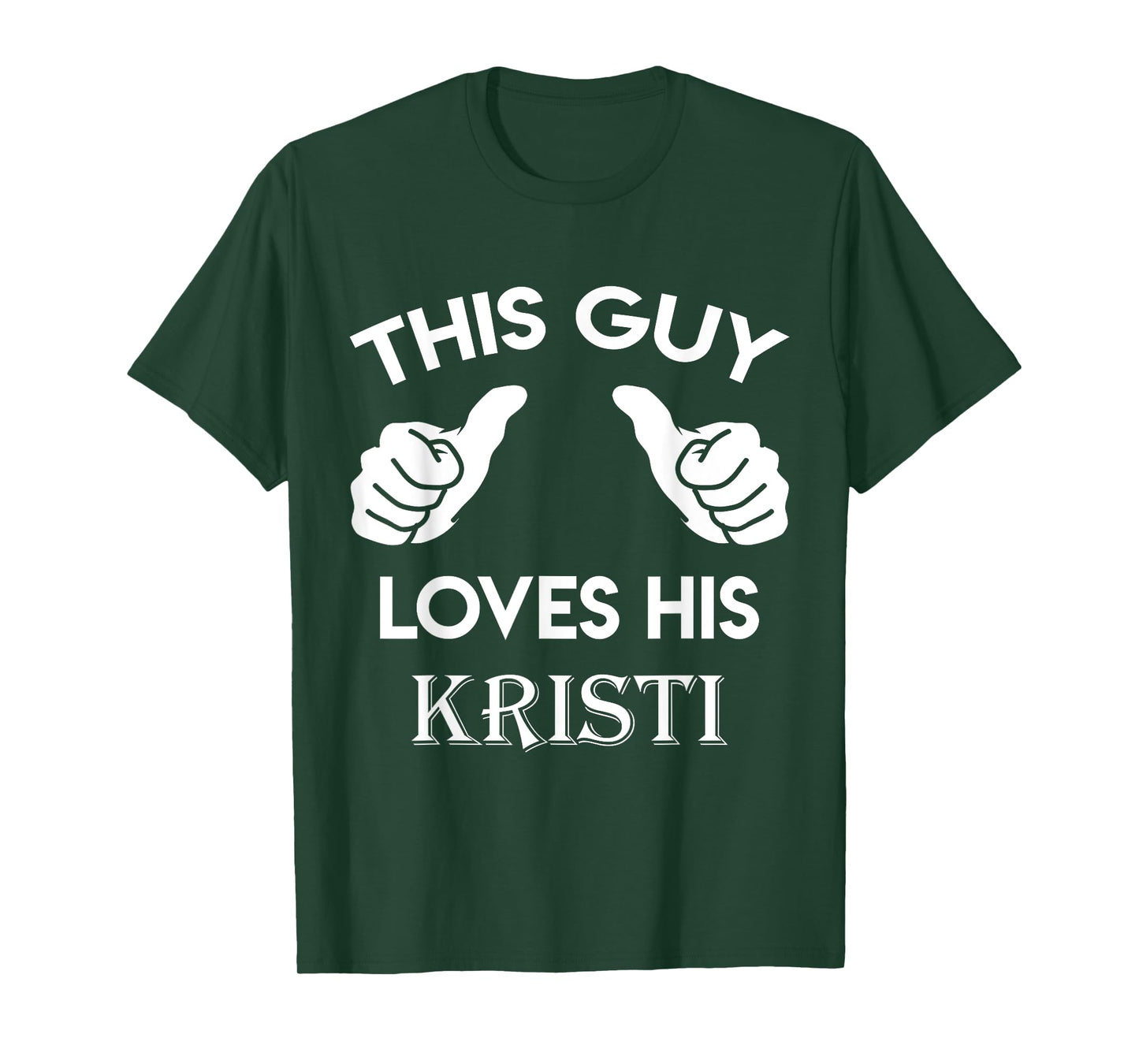 This guy loves his KRISTI gift valentine Anniversary 24t T-Shirt