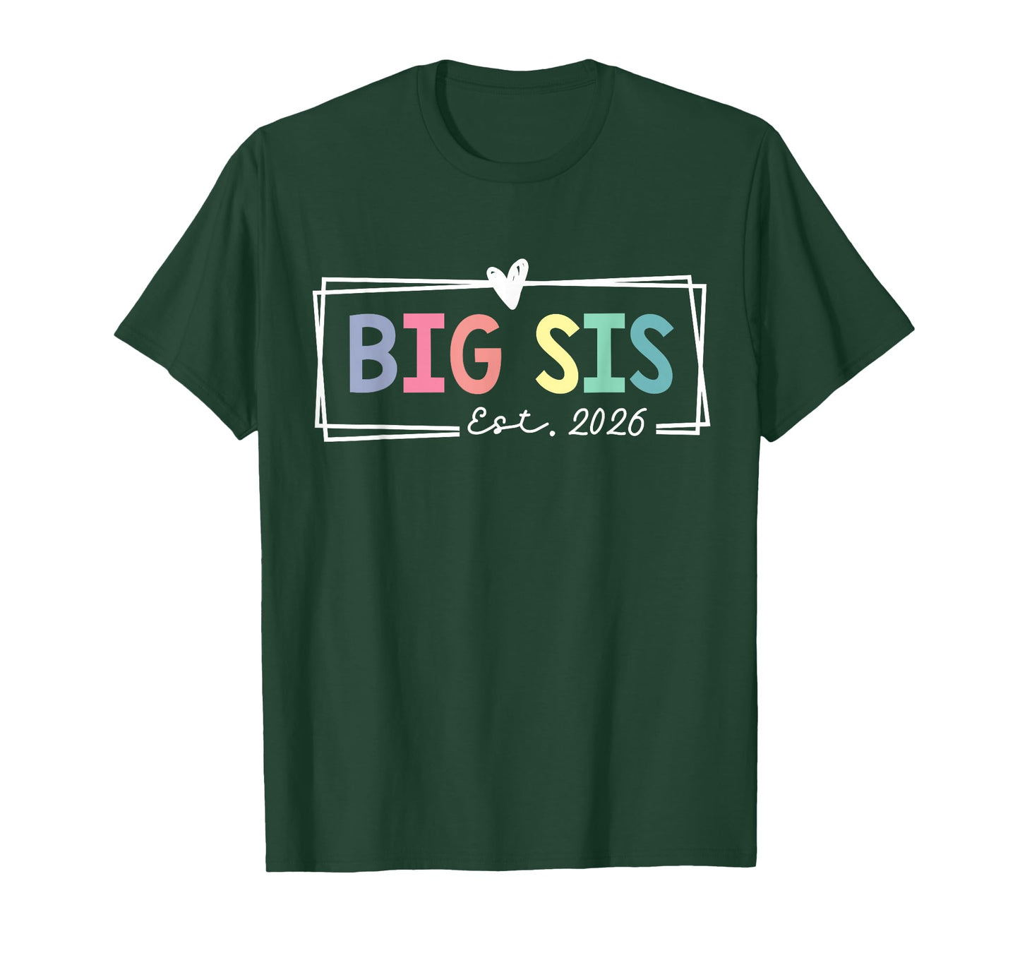 Big Sis Est 2026 Promoted To Big Sis 2026 For Older Sister T-Shirt