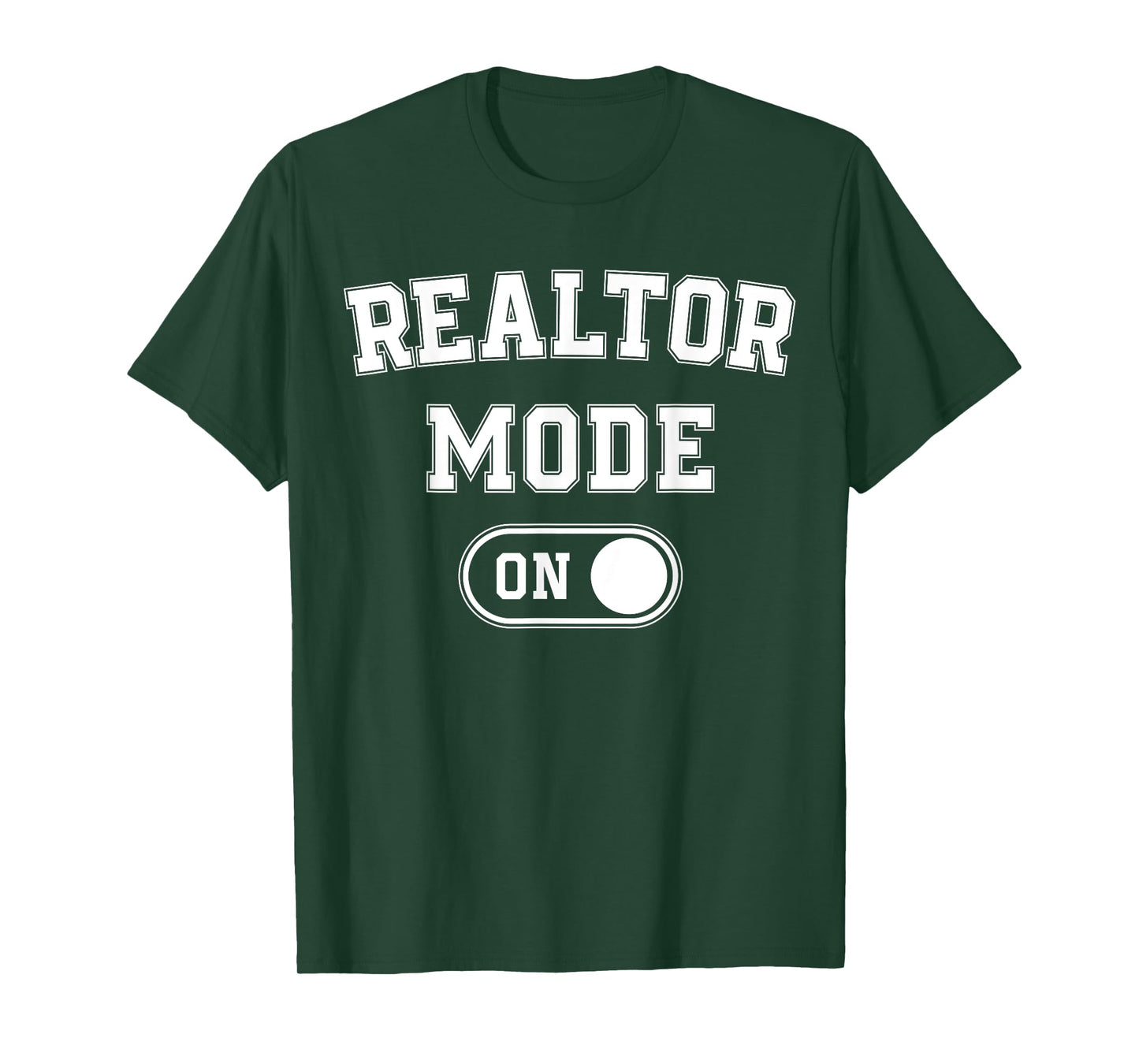 Realtor Mode On Funny Real Estate Agent Gift Home Seller T-Shirt