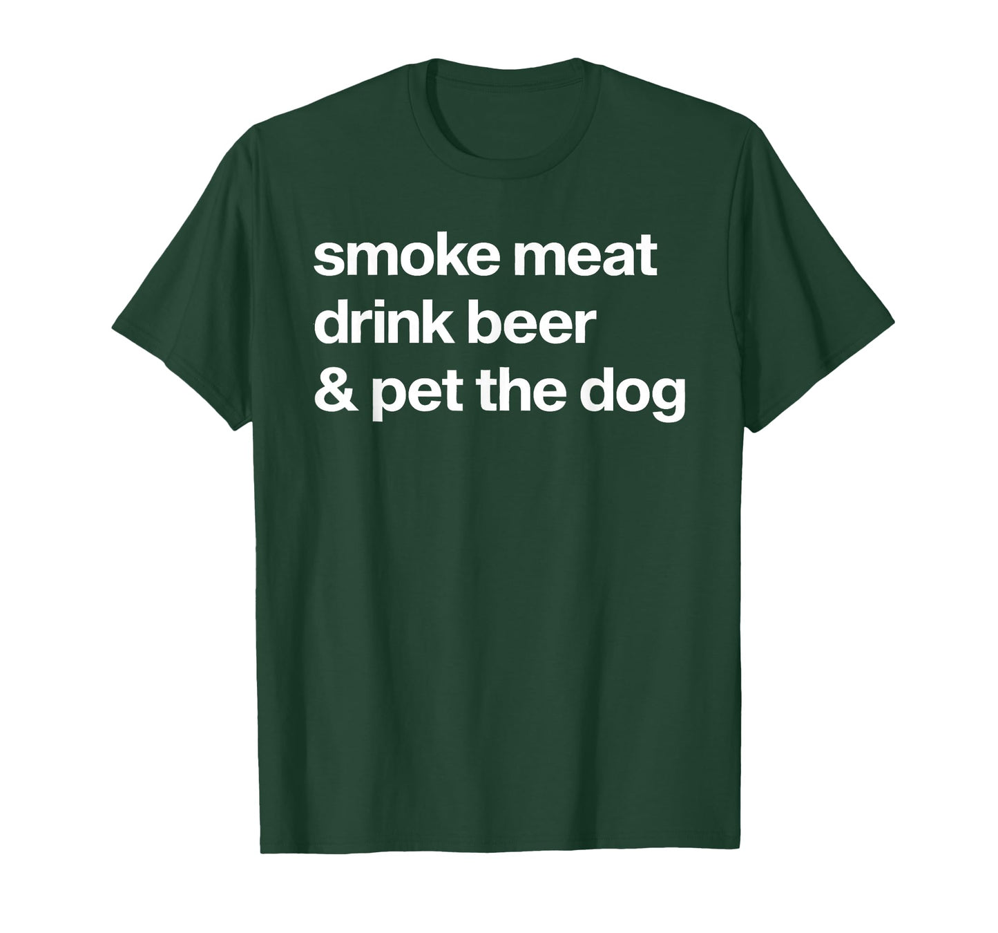 Smoke Meat Drink Beer An Pet The Dog BBQ Barbeque Beer Lover T-Shirt