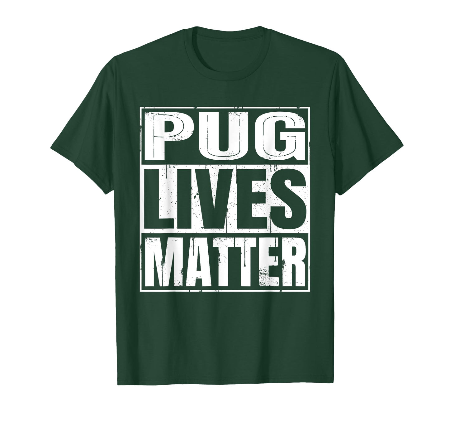 Pug Lives Matter - Funny Dog Lover Gift T-Shirt T-Shirt for Men Women Kids
