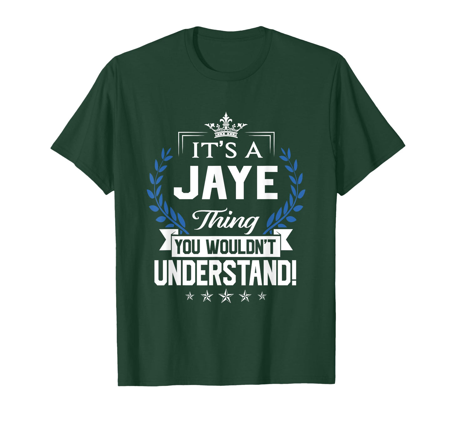 Jaye Name - Jaye Thing Name You Wouldn't Understand T-Shirt