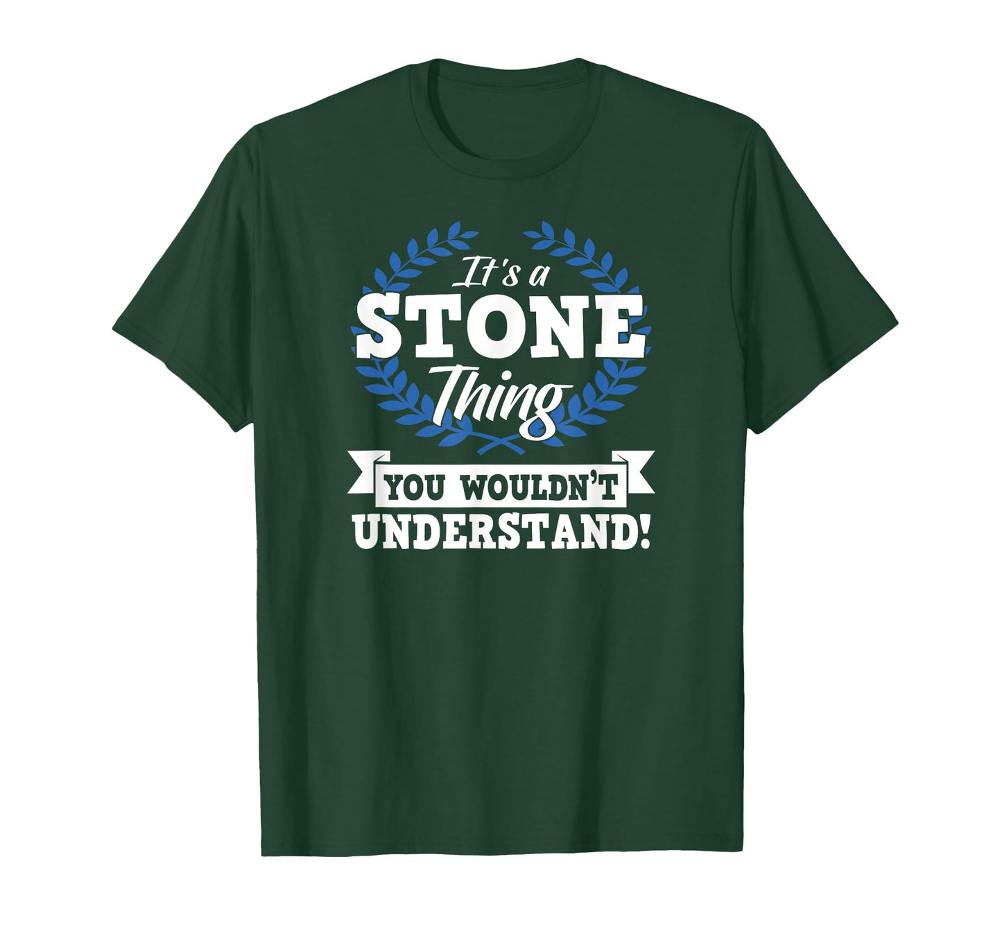 It's A Stone Thing You Wouldn't Understand Name Shirt