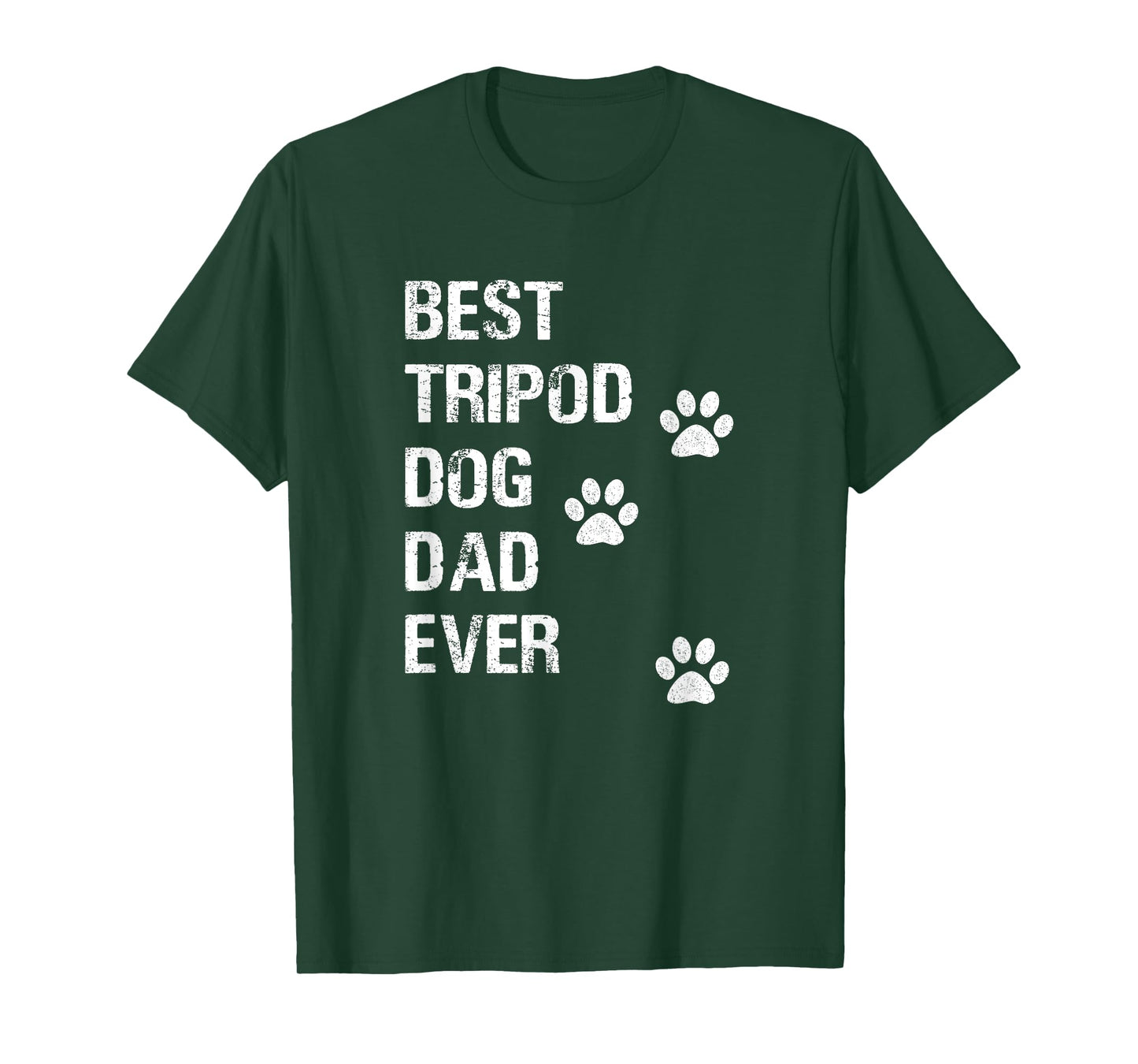 Best Tripod 3 Legged Dog Dad Novelty Dog Dad Gift TShirt T-Shirt