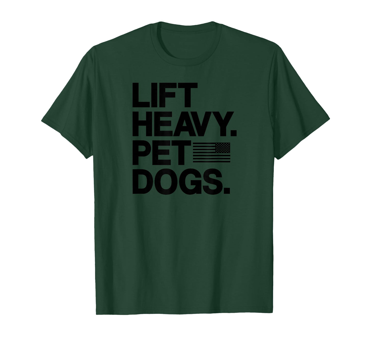 Lift Heavy Pet Dogs Gym T-Shirt for Weightlifters T-Shirt Small