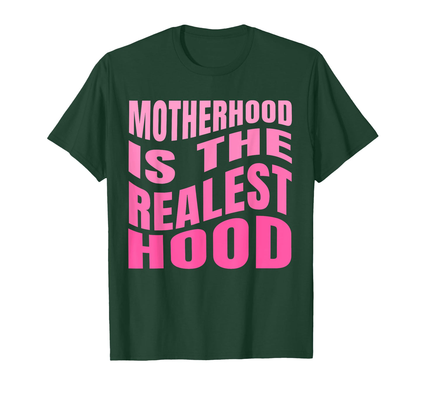Motherhood is The Realest Hood Funny Mother's Day Birthday T-Shirt