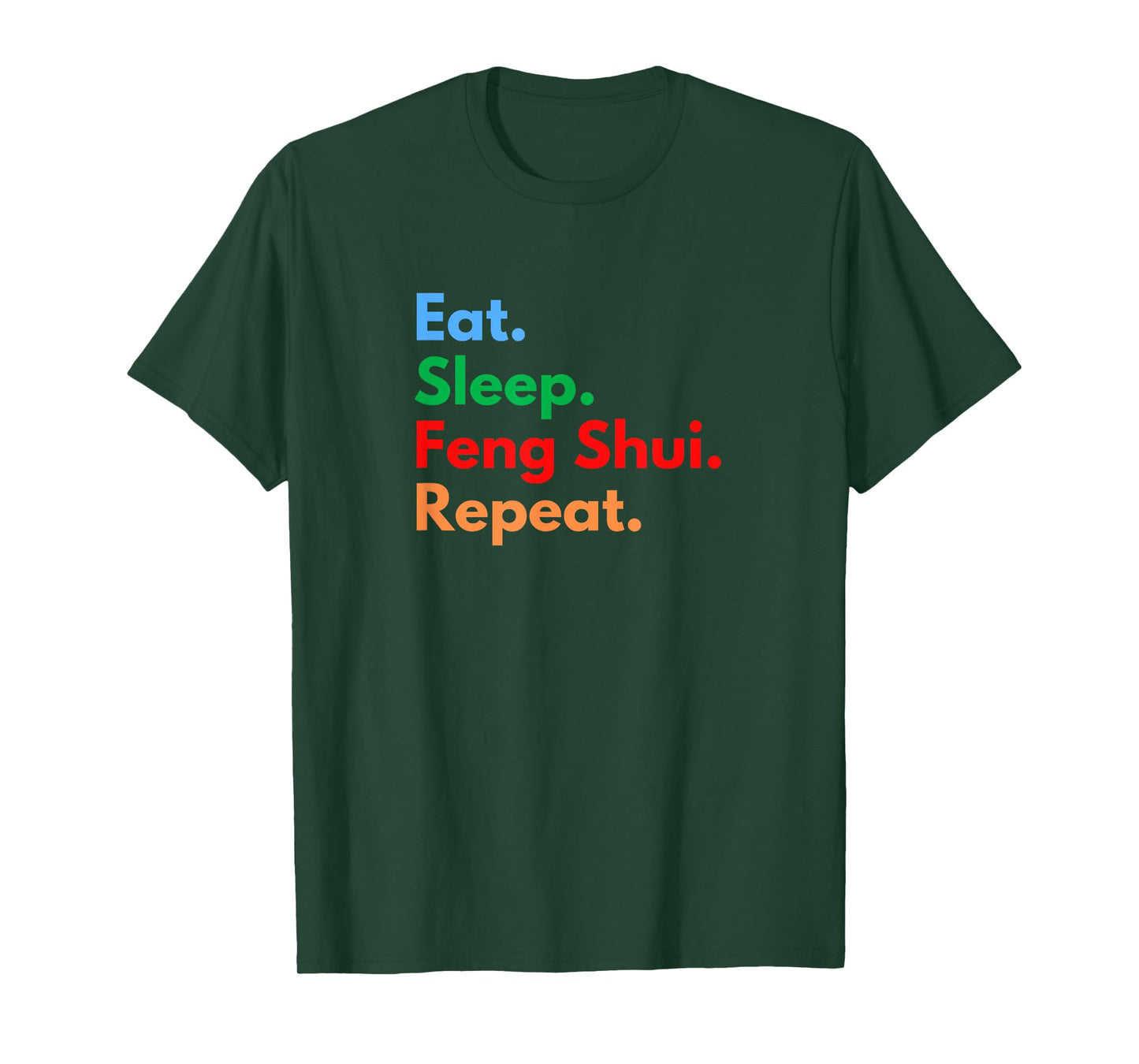 Eat Sleep Feng Shui Repeat for Feng Shui Masters and Lovers T-Shirt