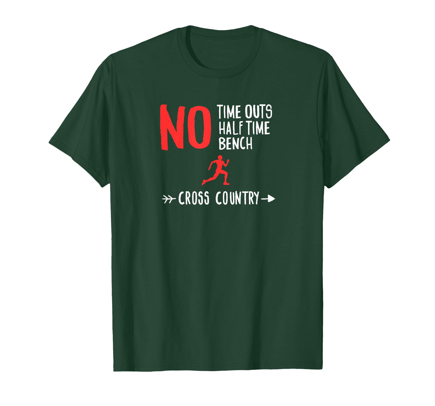 No Time Outs Half Time Bench Cross Country Running Shirt T-Shirt