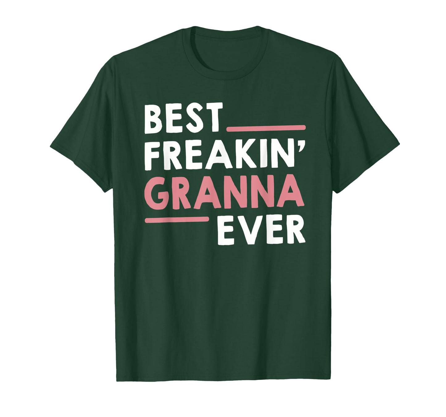 Granna Shirts for Women Grandma Best Freakin' Granna Ever T-Shirt