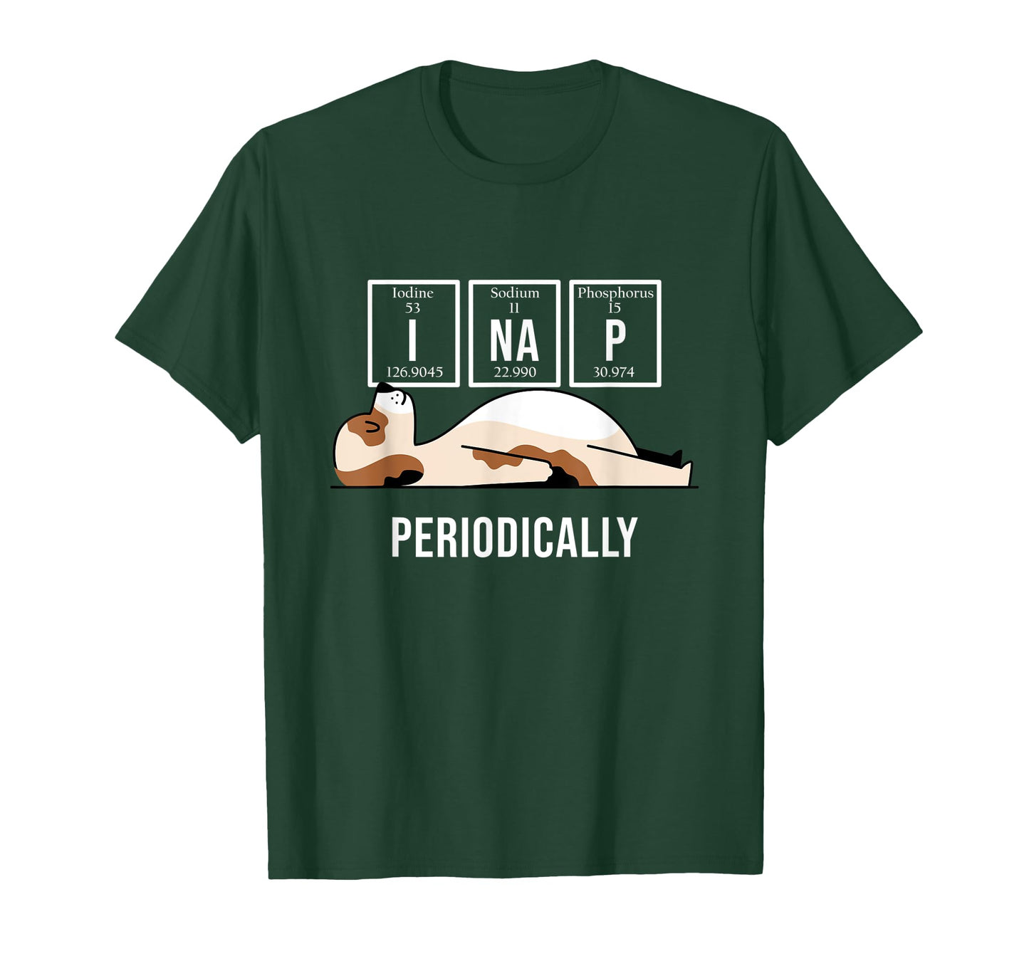 I Nap Periodically Sleepy Animal Lazy Dog Funny Chemistry Men Women T-Shirt