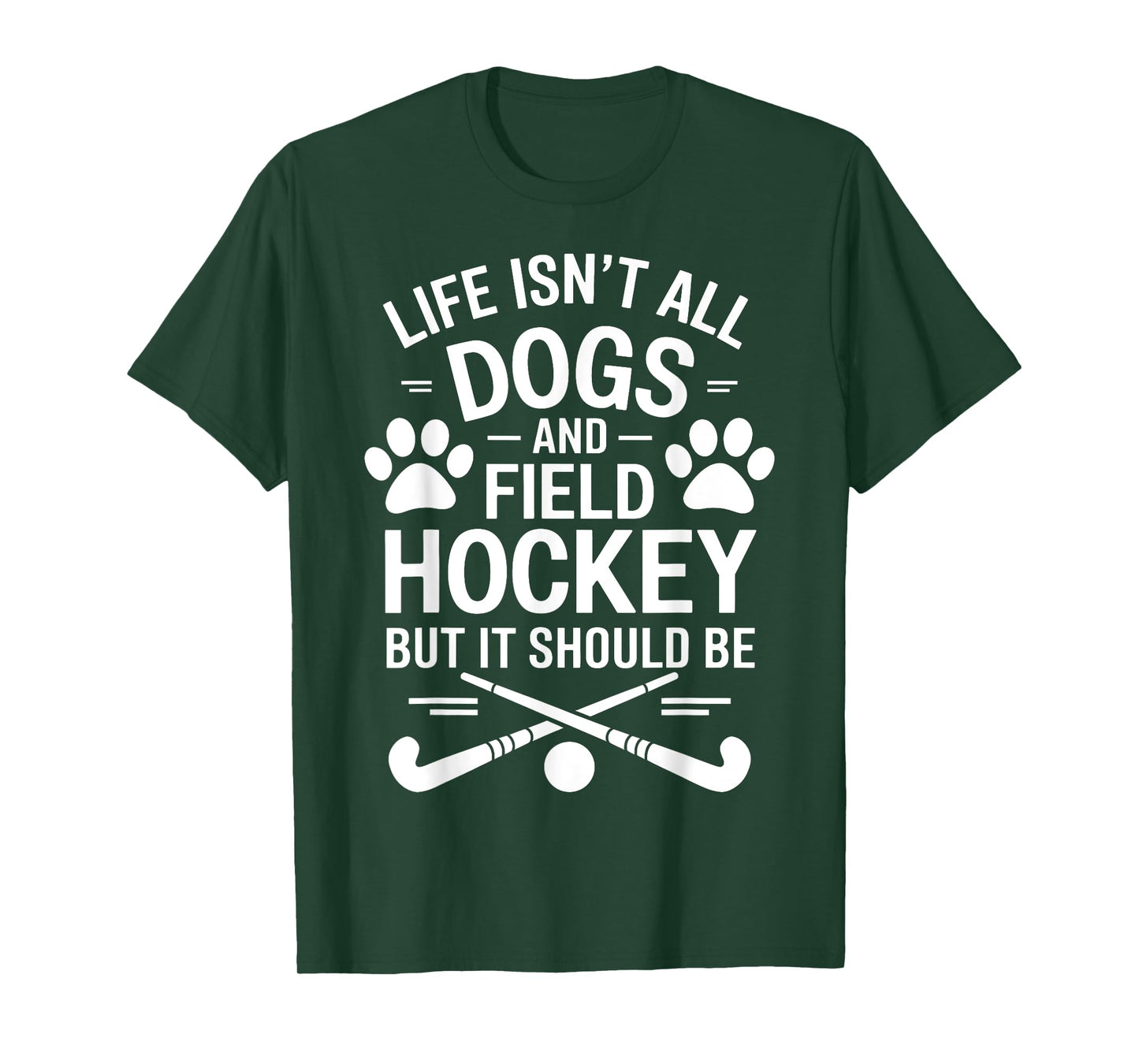 Field Hockey Dogs Funny Field Hockey T-Shirt