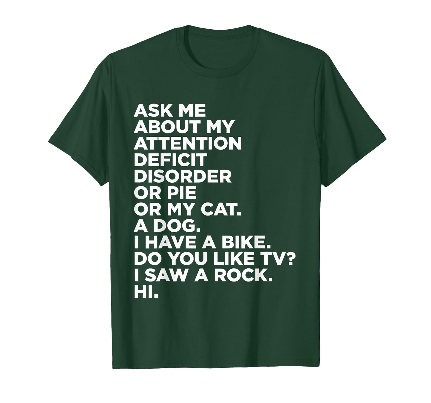 Ask Me About My Attention Deficit Disorder Funny ADHD Quote T-Shirt Small