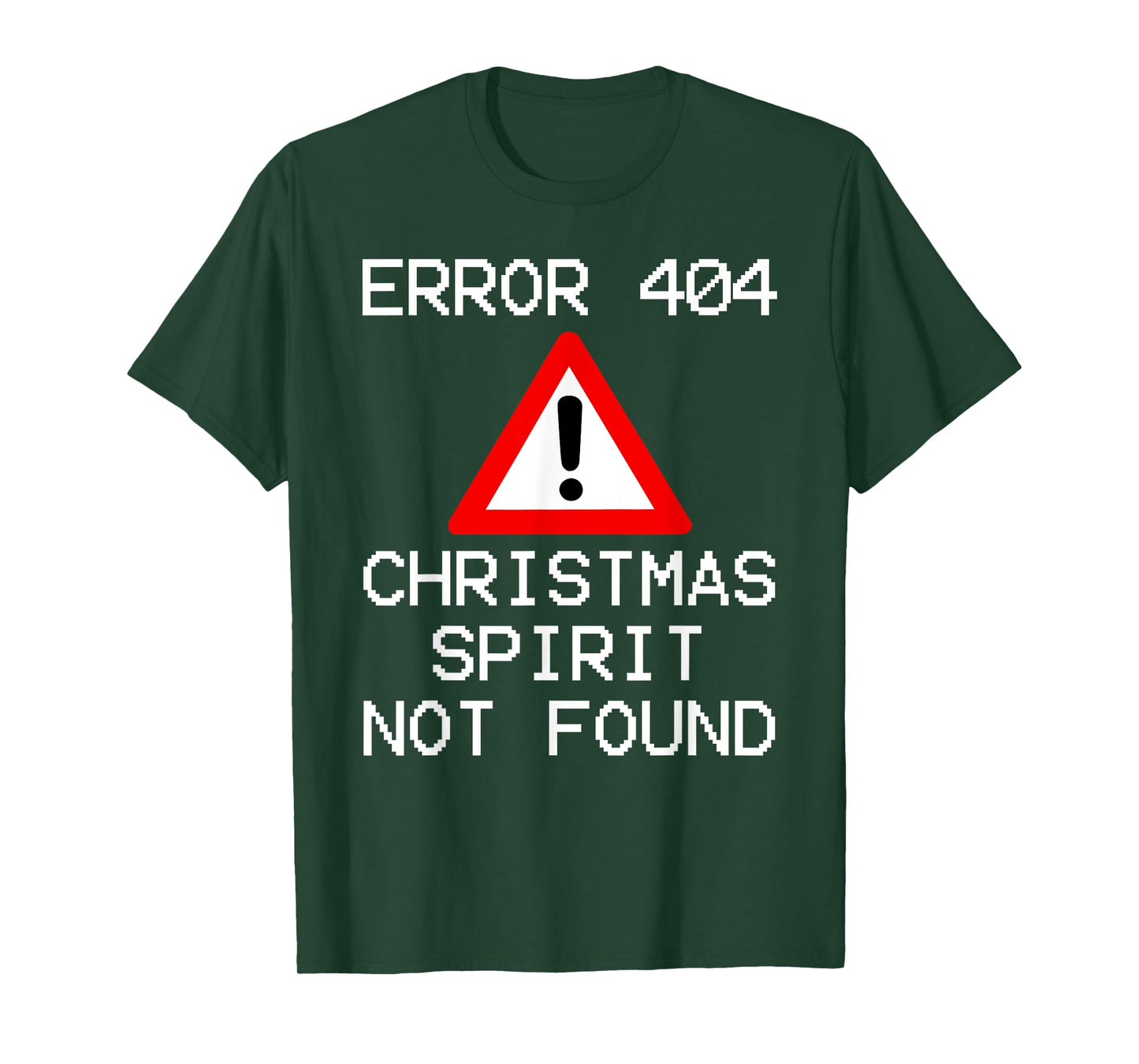 Error 404 Christmas T-Shirts - Christmas Spirit Not Found