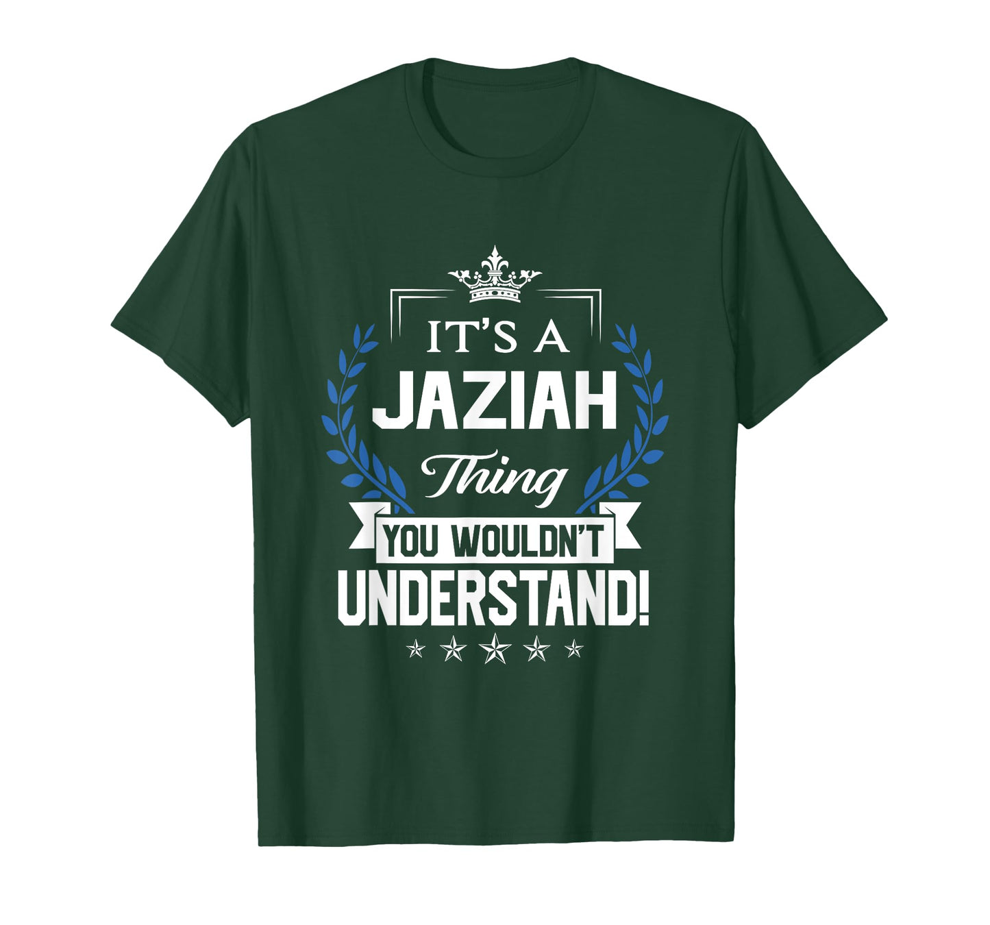 Jaziah Name - Jaziah Thing Name You Wouldn't Understand T-Shirt