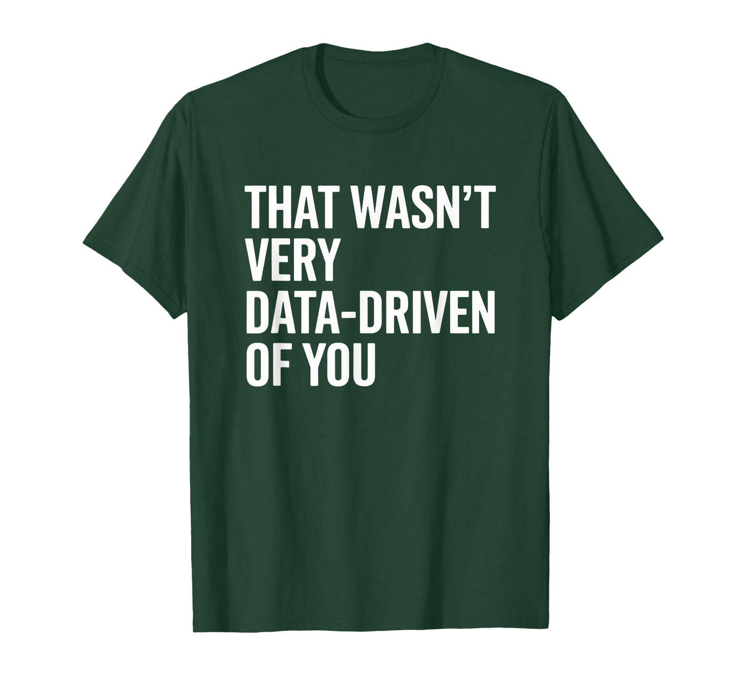 Funny Analytics & Data Science Humor for Analysts T-Shirt