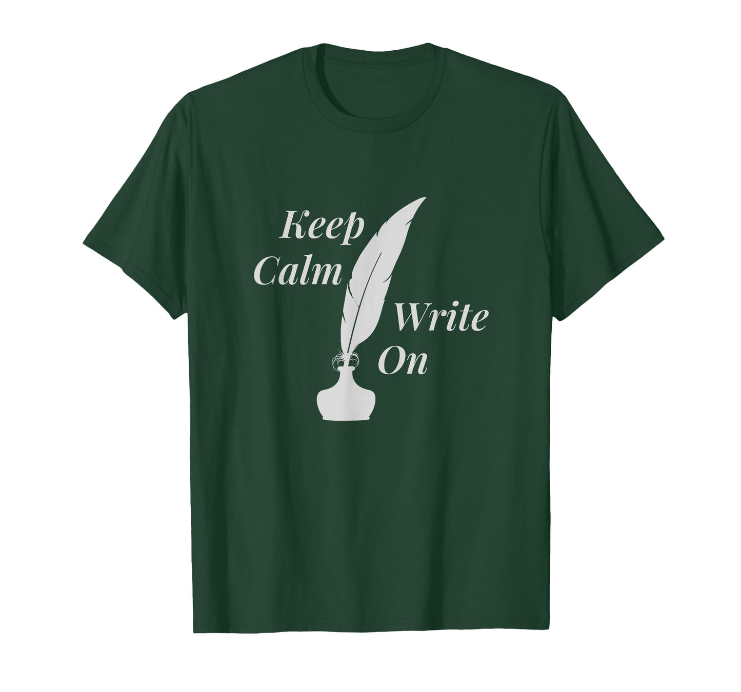 Keep Calm and Write On | Writer T-Shirt