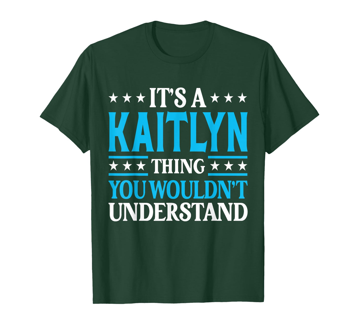 It's A Kaitlyn Thing Wouldn't Understand Girl Name Kaitlyn T-Shirt