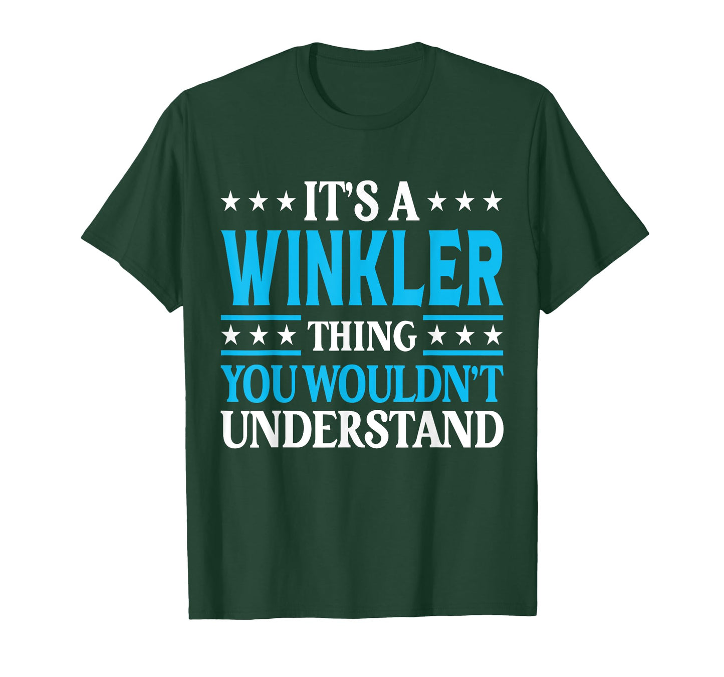 It's A Winkler Thing Surname Funny Family Last Name Winkler T-Shirt