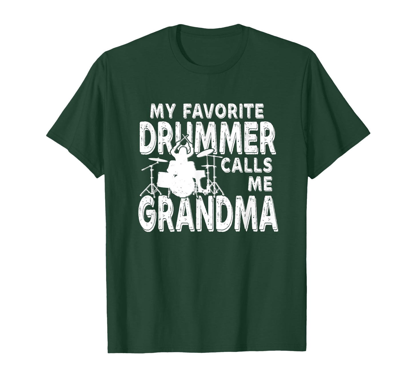 My Favorite Drummer Calls Me Grandma Funny Drum T-Shirt