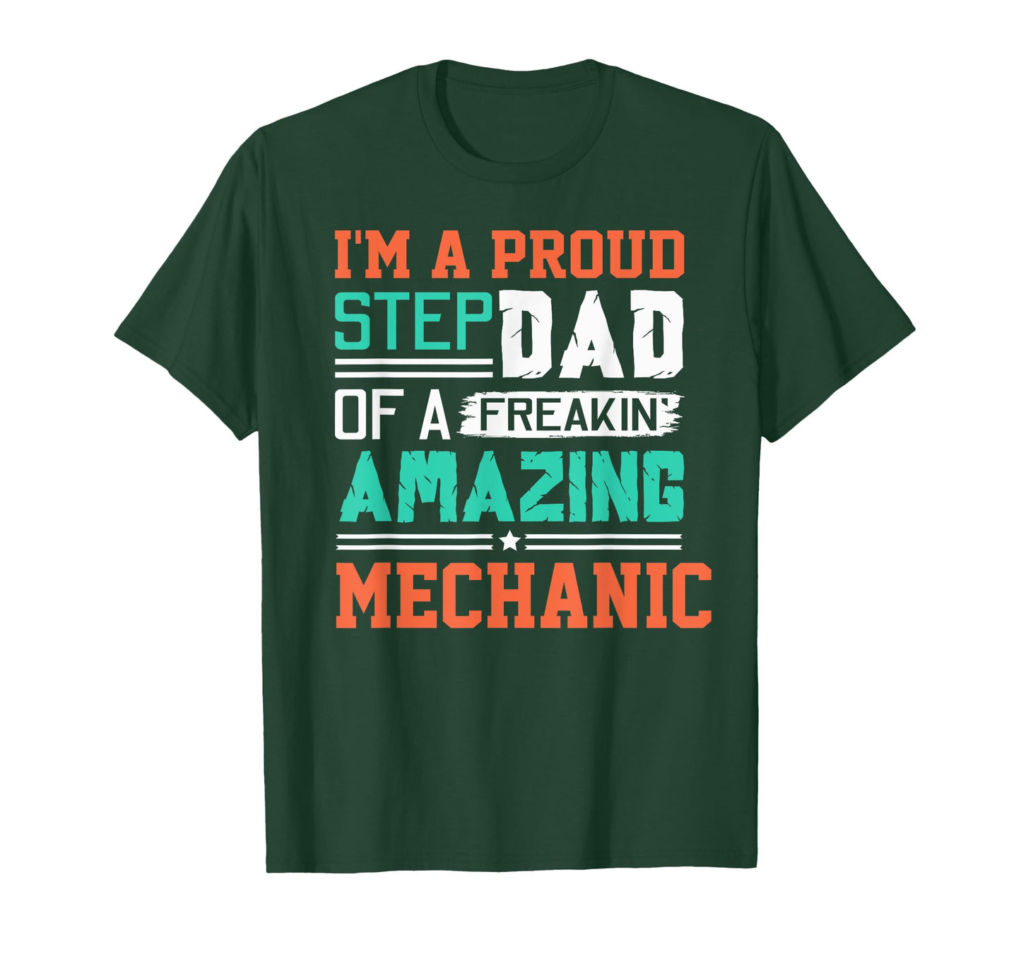 Proud Stepdad Of A Freakin Awesome Mechanic - Stepfather T-Shirt