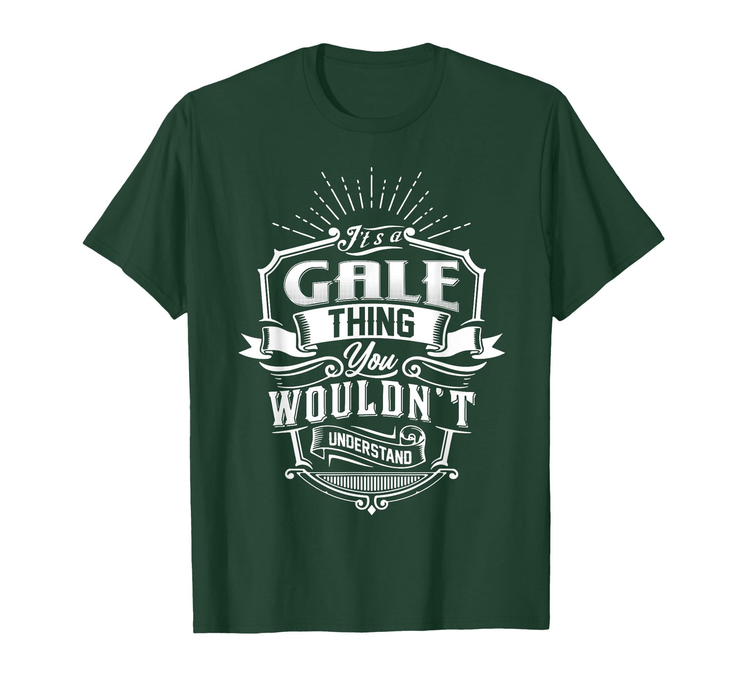 It's A GALE Thing You Wouldn't Understand Funny Name Vintage T-Shirt