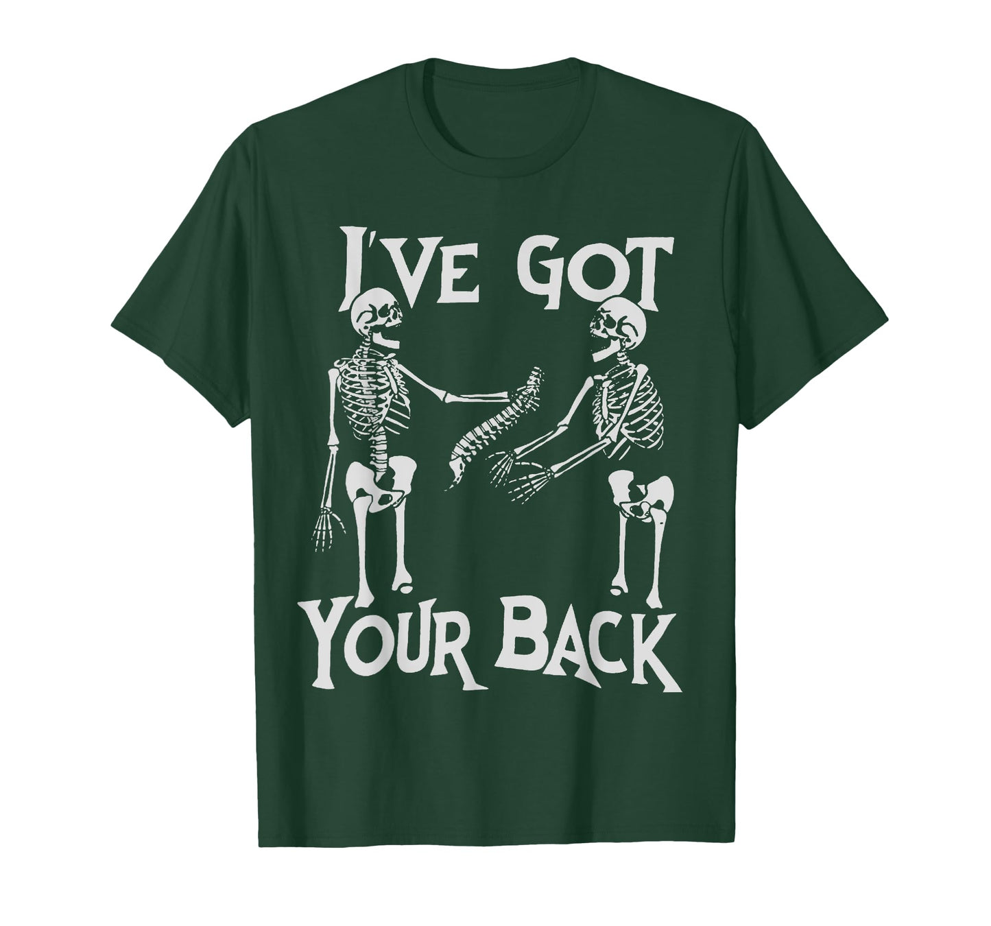 Skeleton I've Got Your Back Funny Gothic Dark Humor Friends T-Shirt