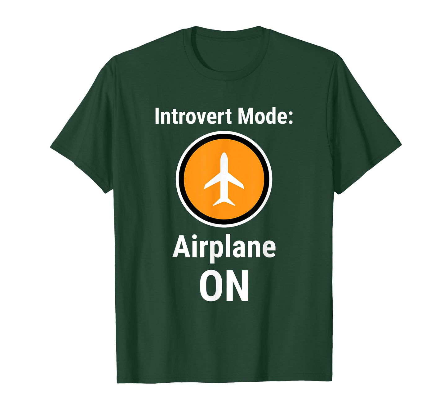 Introvert Mode Airplane ON Funny Antisocial Humor T-Shirt