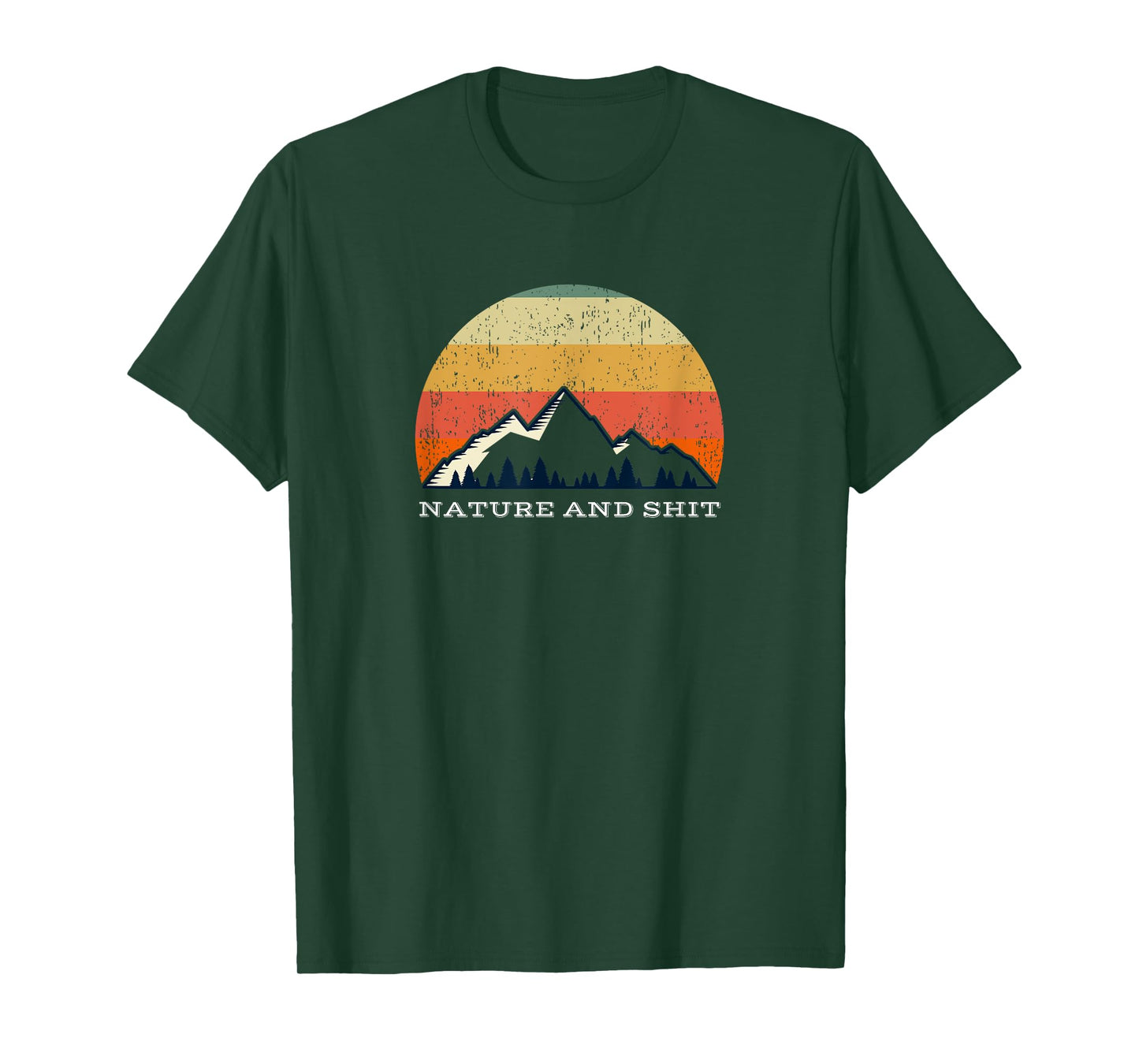 Funny Outdoors - Nature and Shit T-Shirt