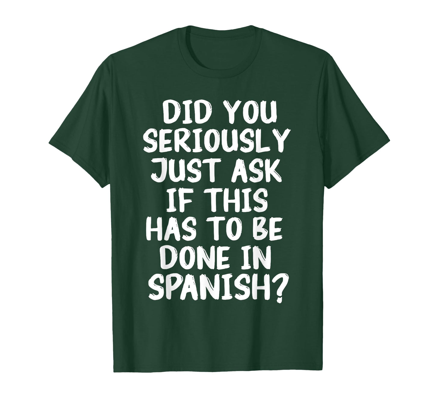 If This Has To Be Done In Spanish Teacher Sarcasm Meme T-Shirt