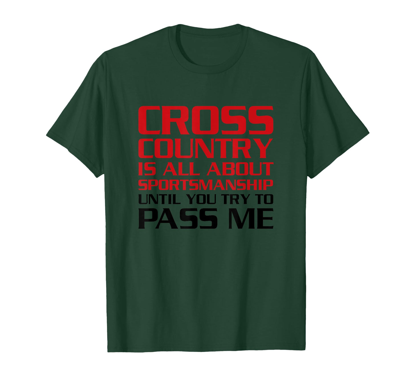 Cross Country Running T-Shirt - Funny Cross Country Quote T-Shirt
