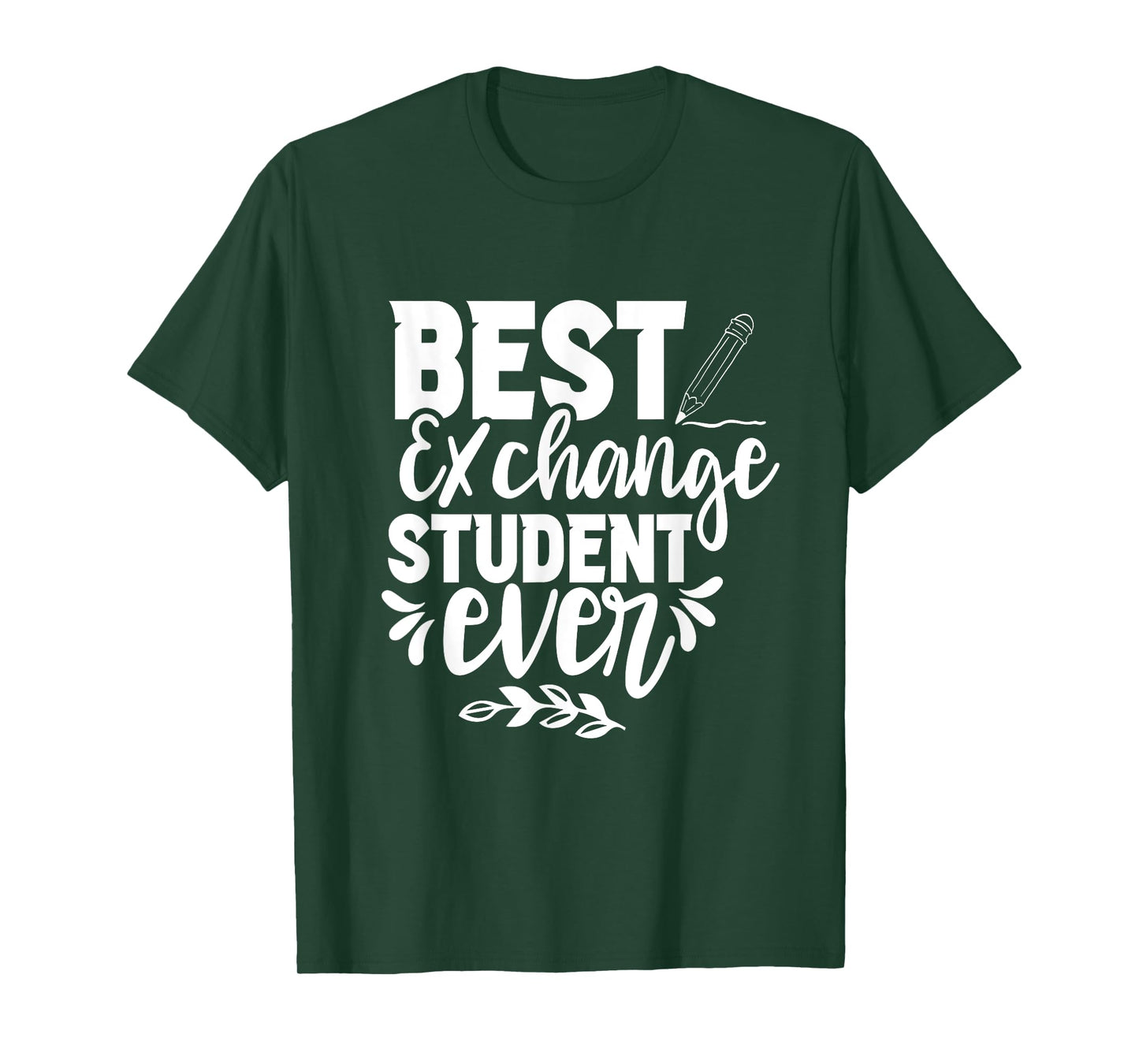 Best Exchange Student Ever Family Foreign School Host T-Shirt