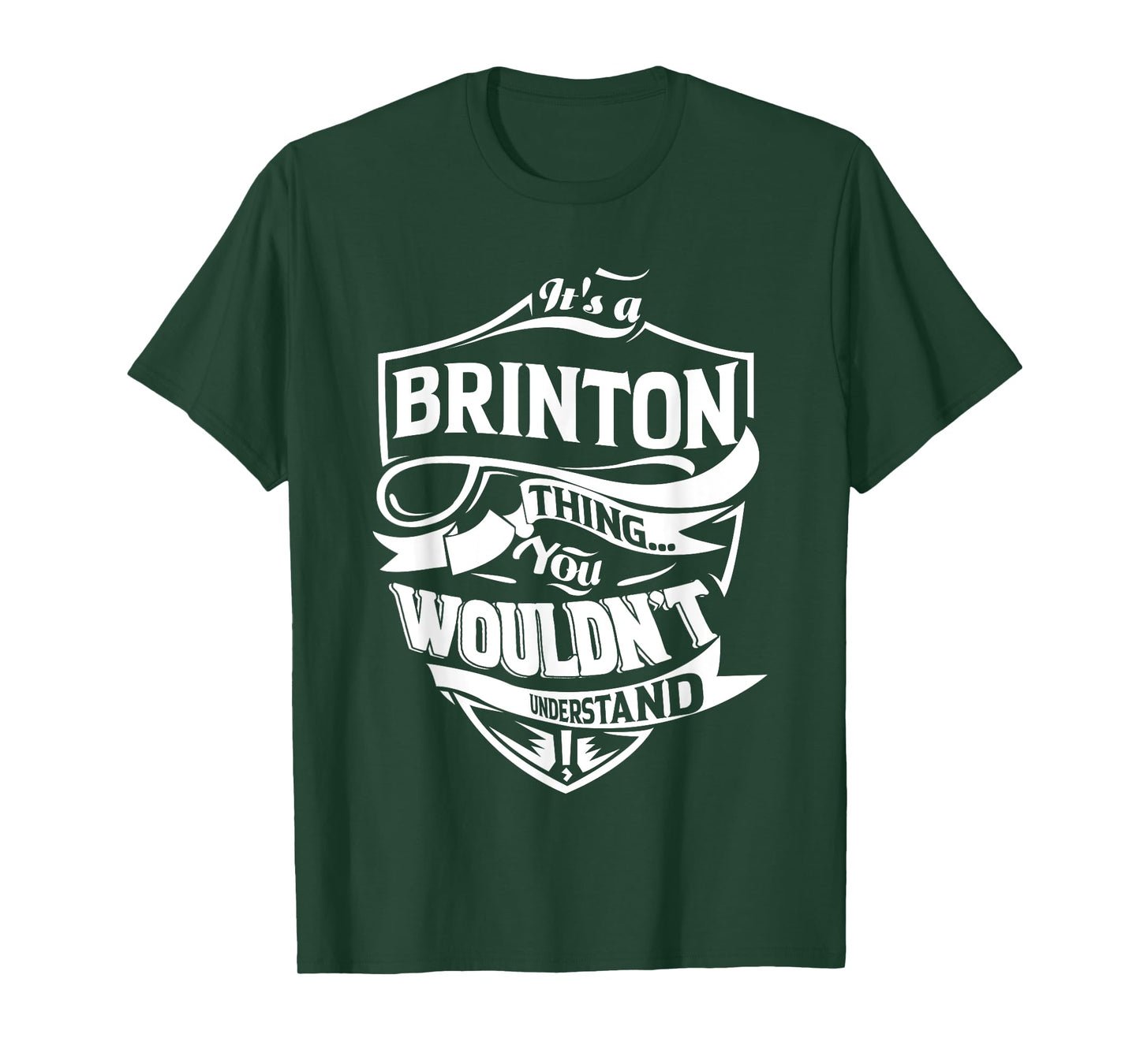 It's a BRINTON Thing Gifts T-Shirt