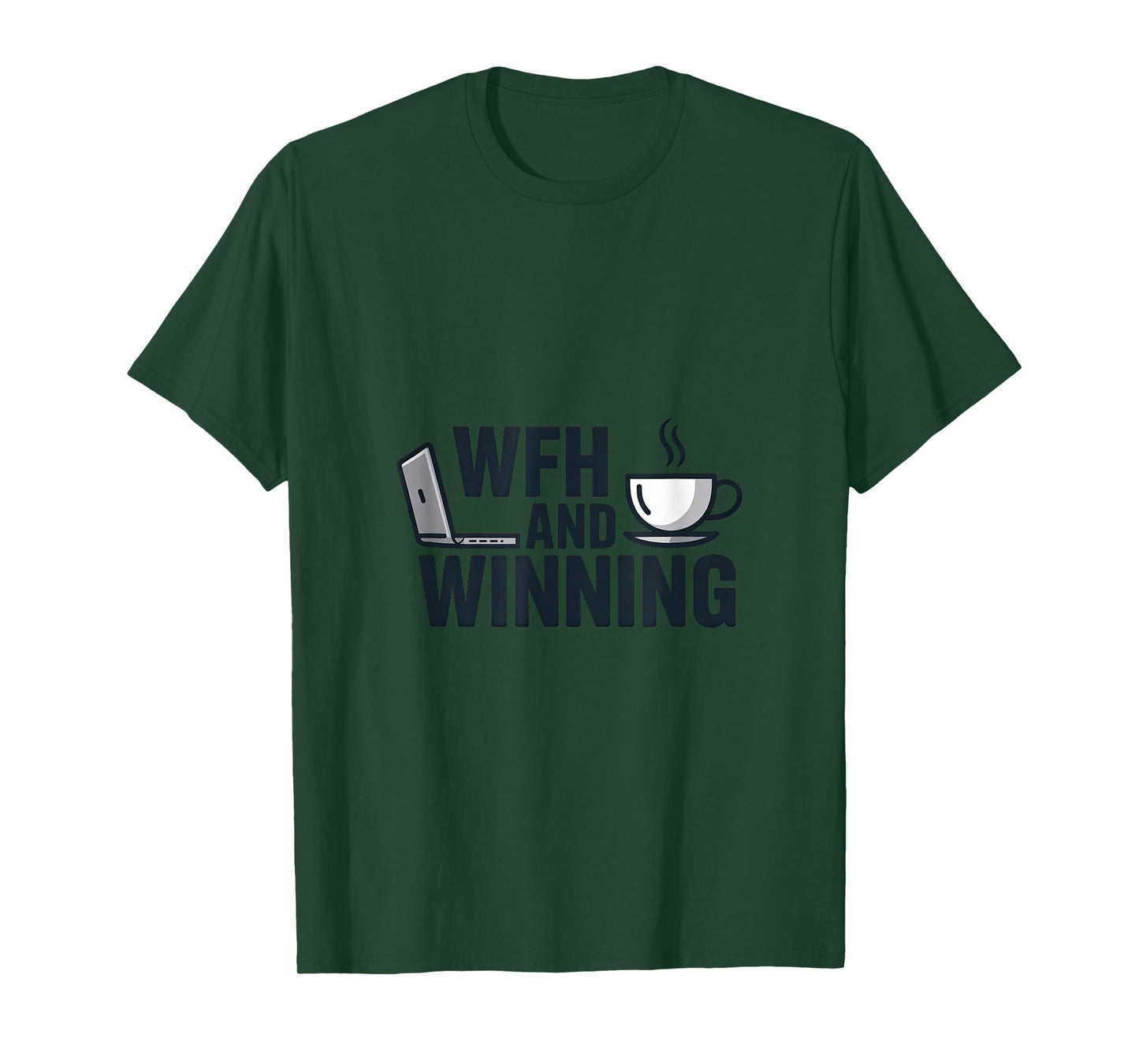Work from Home Motivation – WFH and Winning Design T-Shirt