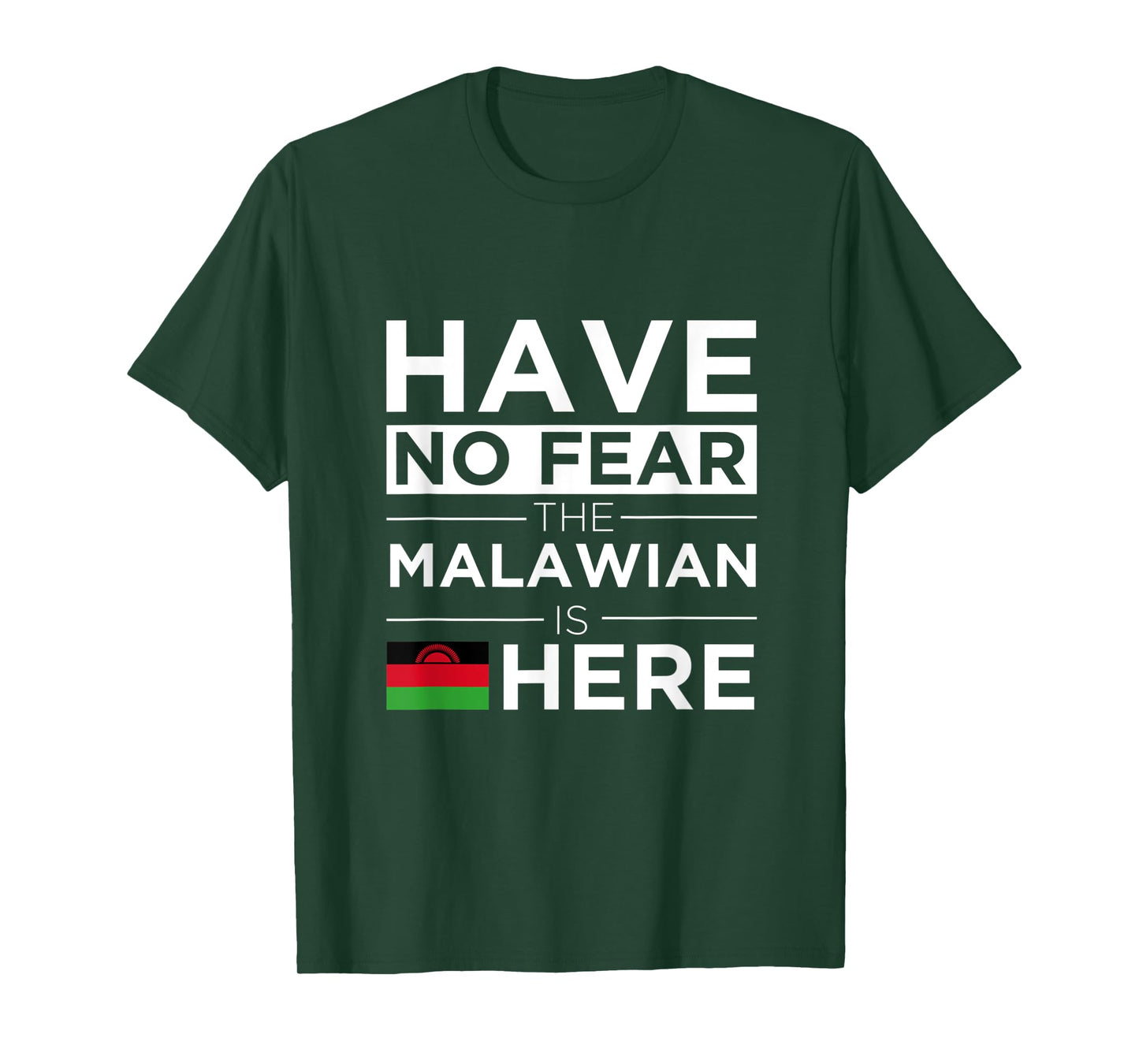 Have No Fear The Malawian is here Pride Africa Malawi Proud T-Shirt