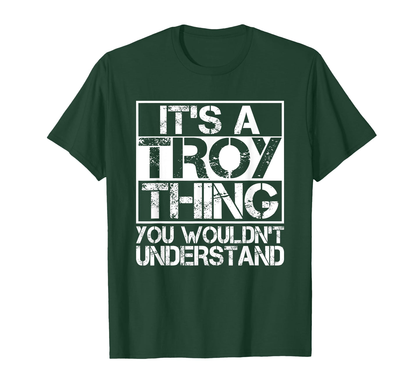 It's A Troy Thing You Wouldn't Understand Nickname Name T-Shirt