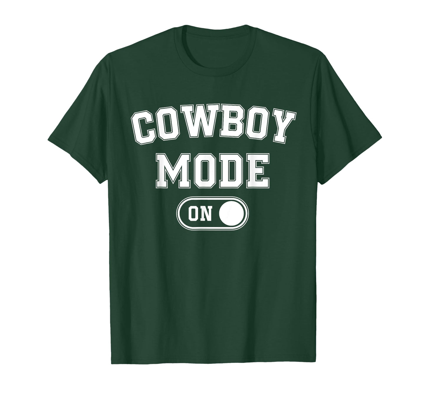Cowboy Mode On Costume Funny Farmer Rodeo Gift Rancher T-Shirt