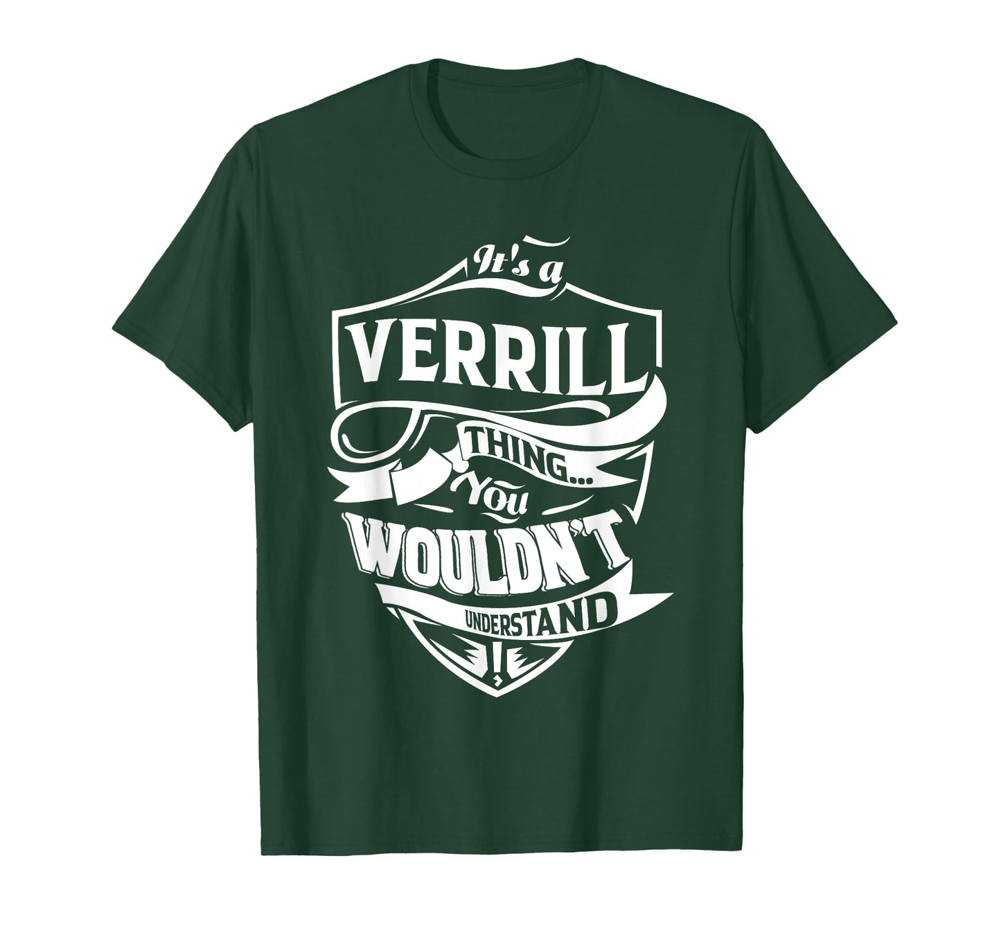 It's a VERRILL Thing You Wouldn't Understand Gifts T-Shirt