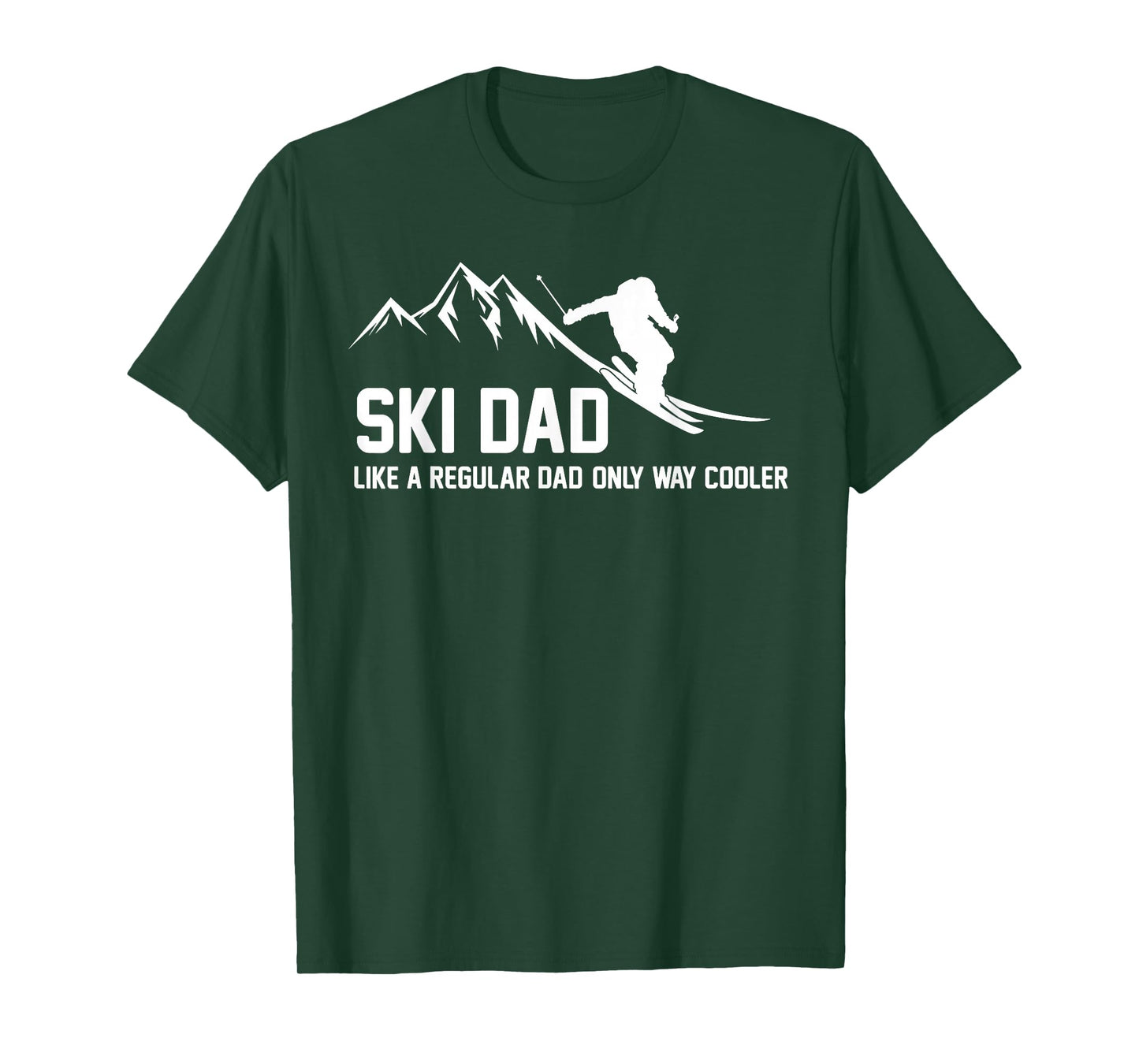 Ski Dad Funny Skiier Snowy Adventure Skiing Lovers Quote Gag T-Shirt