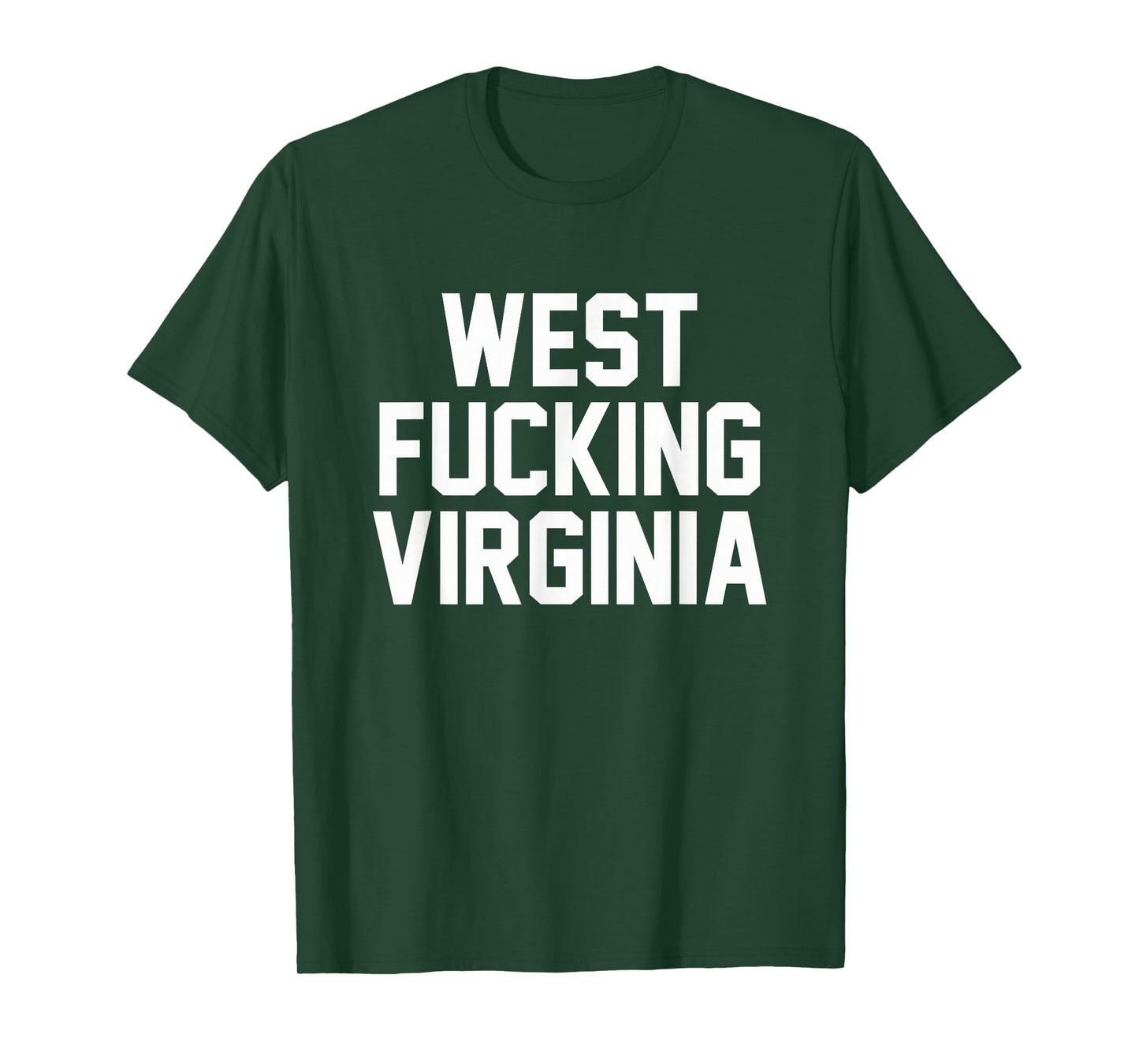West Fucking Virginia T-shirt For Adults T-Shirt