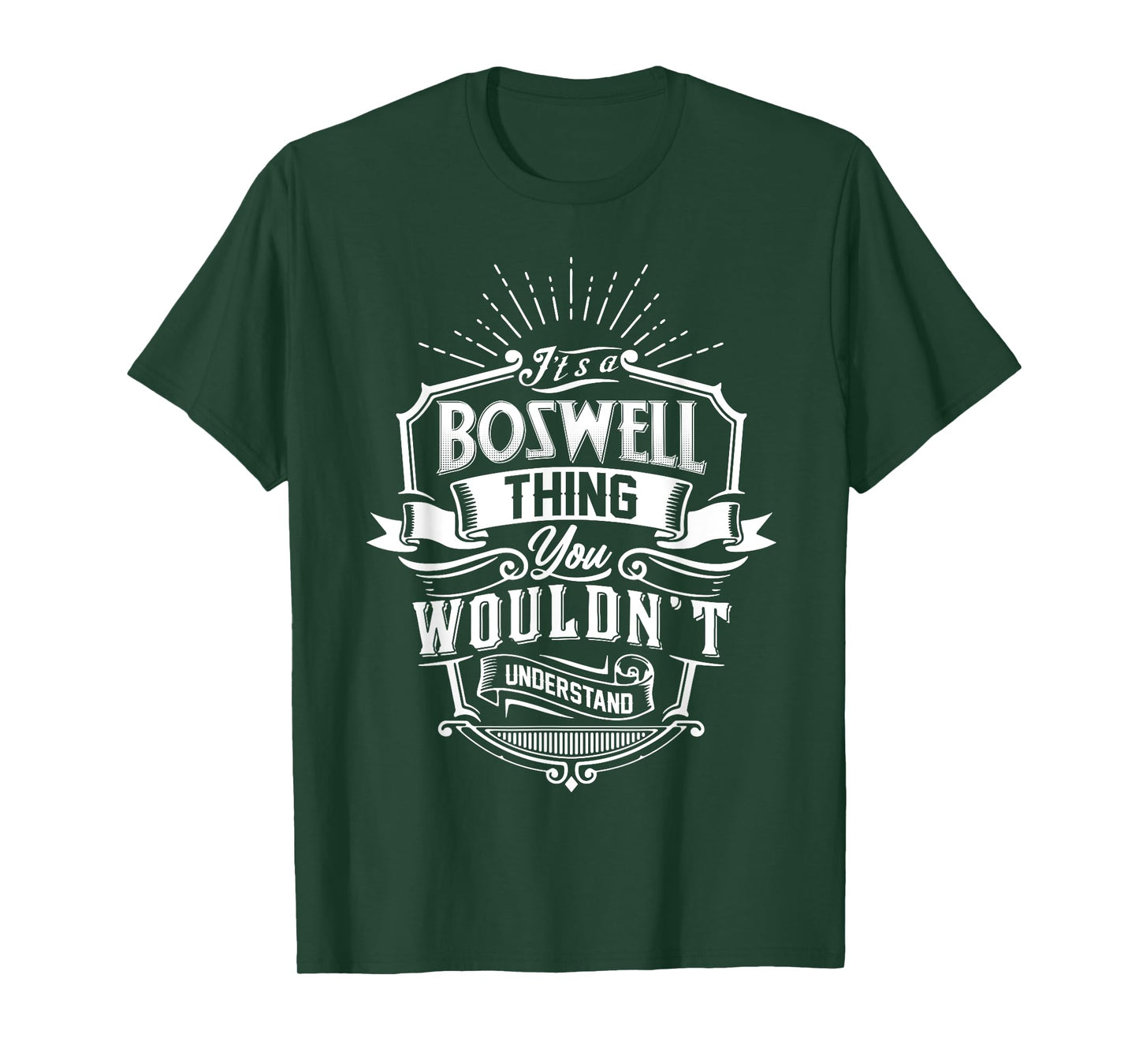 It's A BOSWELL Thing You Wouldn't Understand Name Vintage T-Shirt
