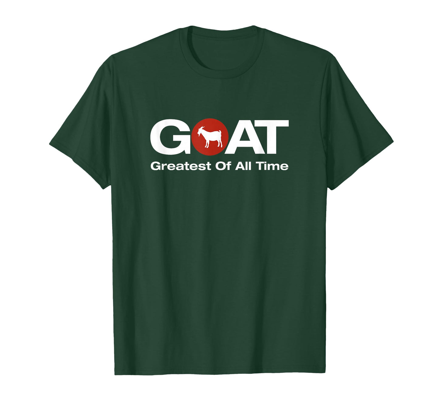 The Greatest of All Time G.O.A.T. Design T-Shirt