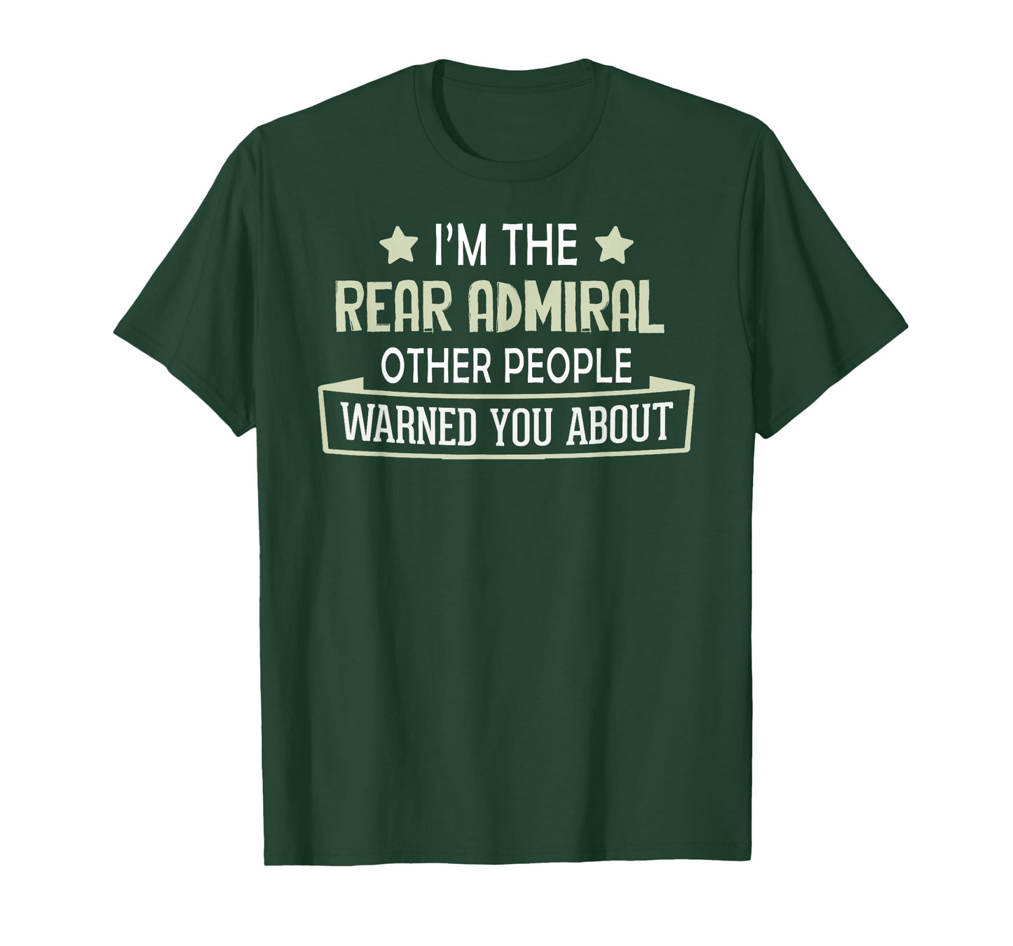 Funny Rear Admiral Shirt - Others Warned You About T-Shirt