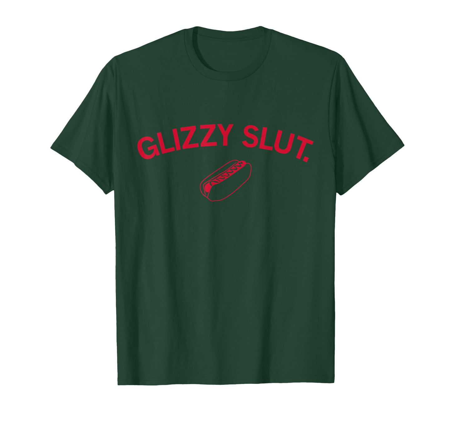 Funny Hotdog Slut Graphic Hotdog Lovers - Funny Glizzy Slut T-Shirt