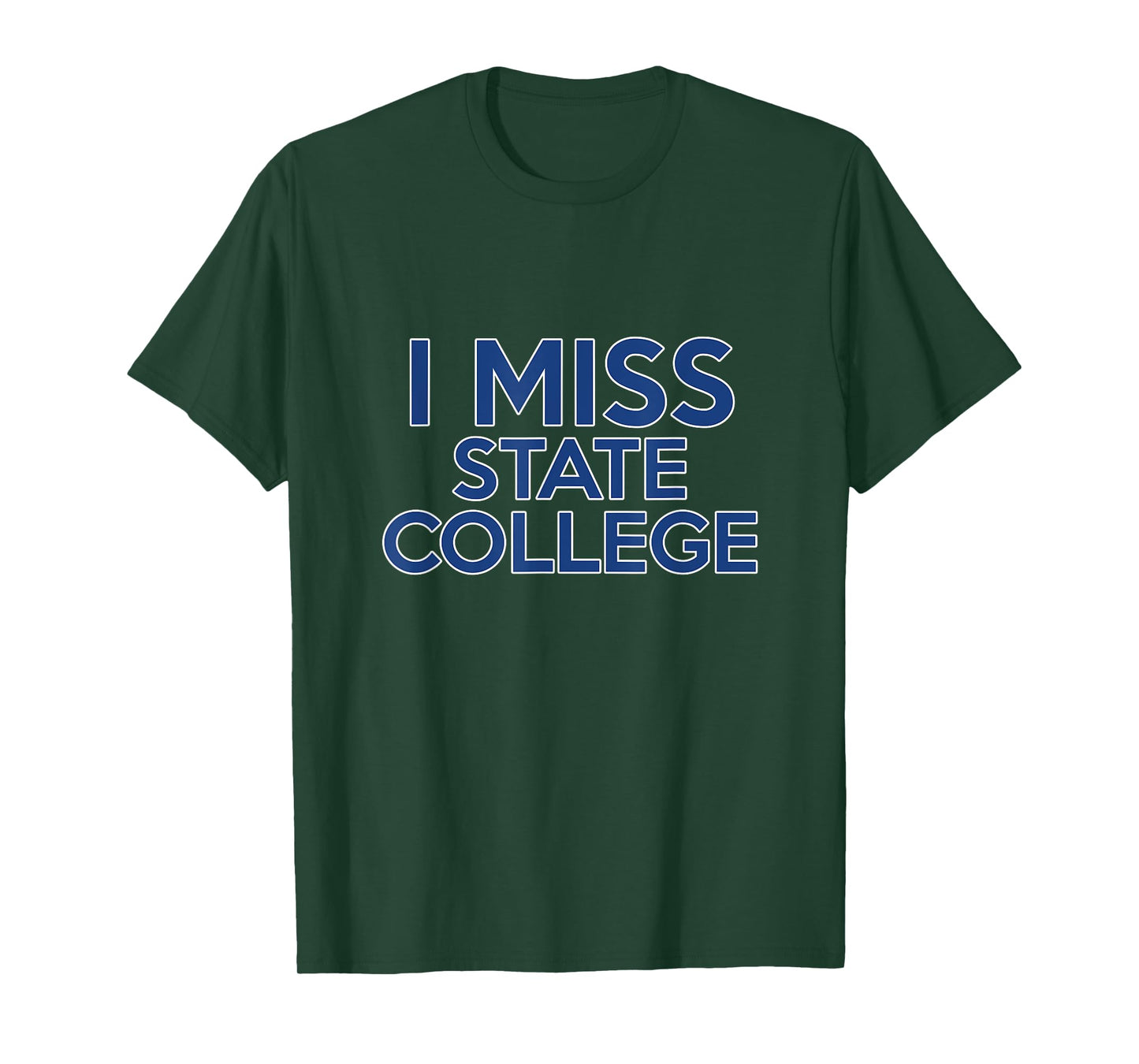 I Miss State College Alumni University T-Shirt