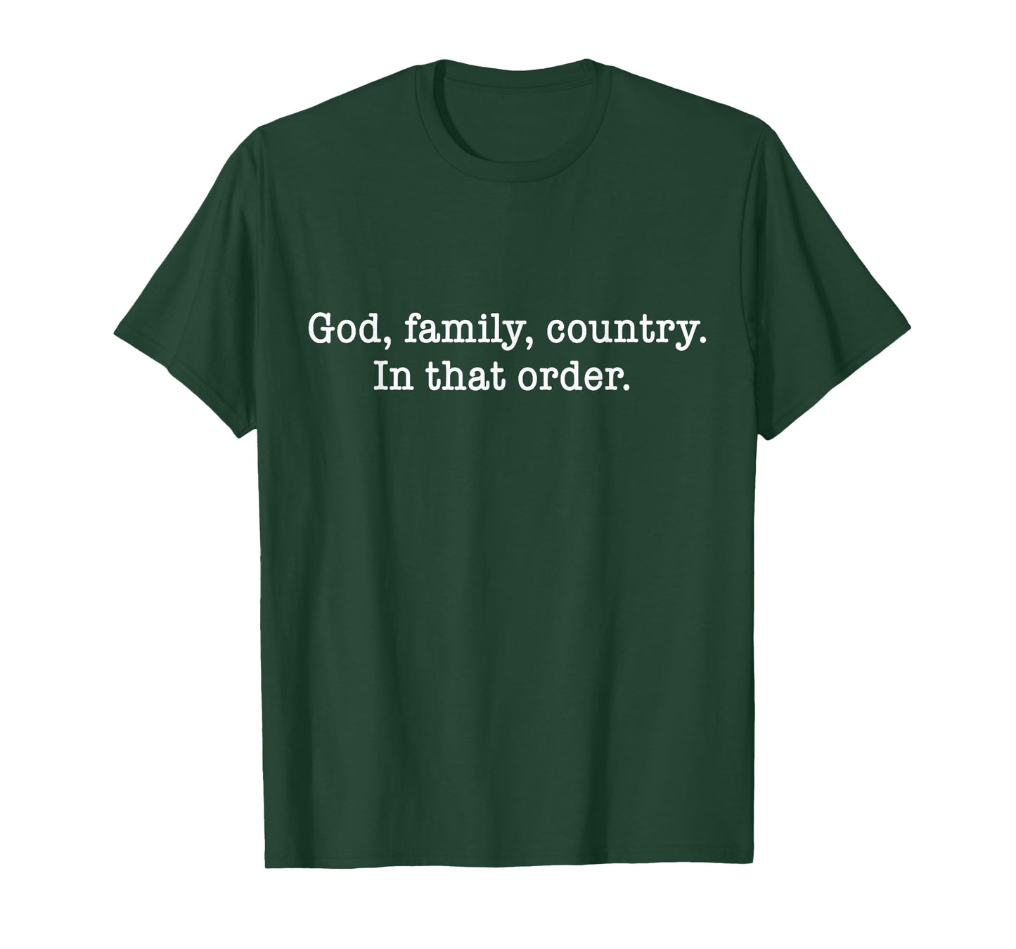 God Family Country in That Order T-Shirt