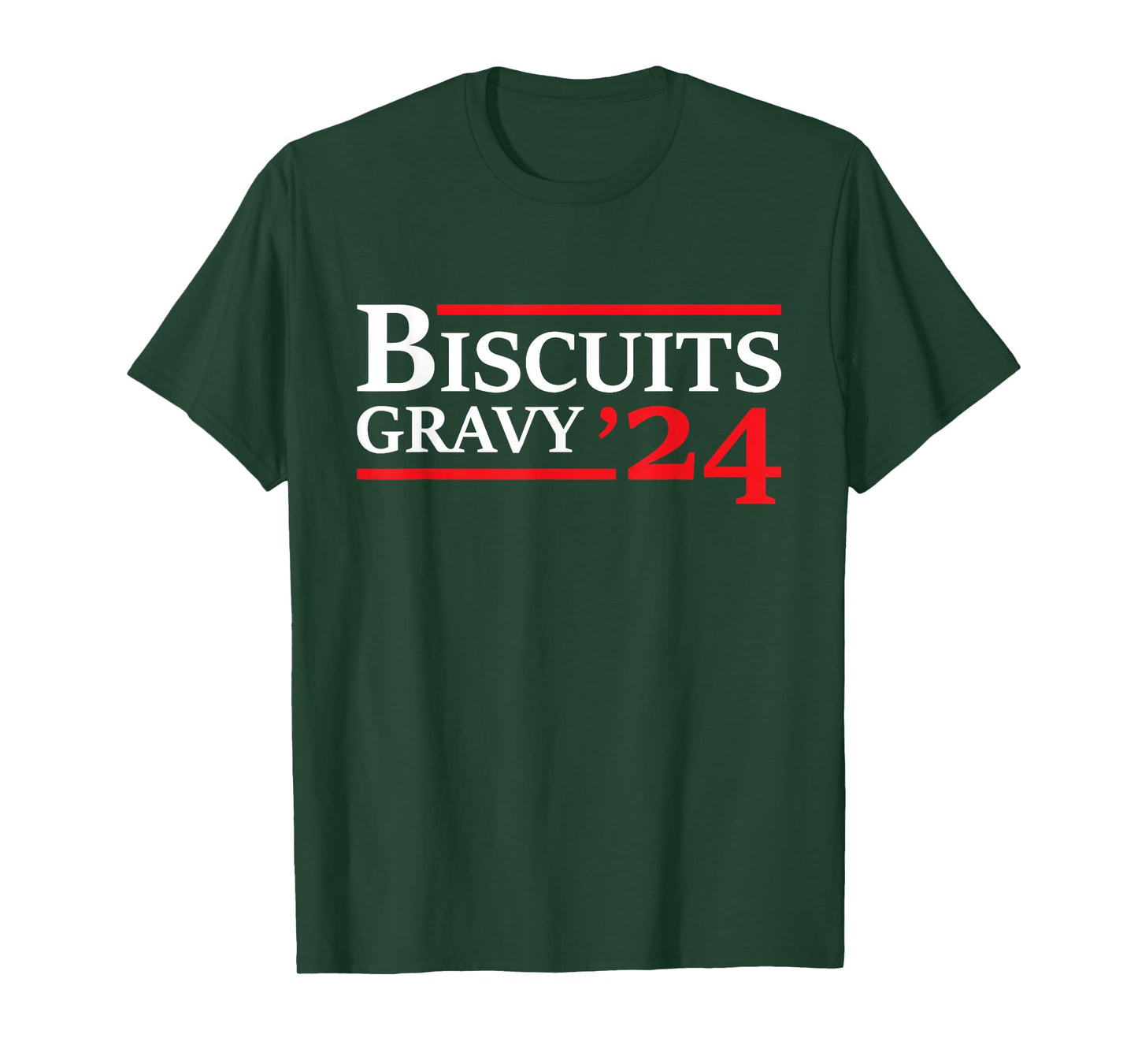 Biscuits Gravy 2024 - Presidential Election Food Breakfast T-Shirt